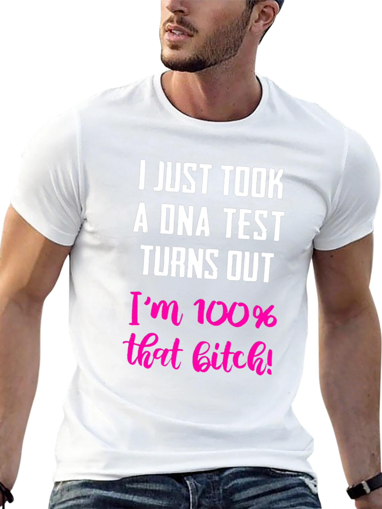 100% That B*tch T-Shirt - Bold Statement Tee