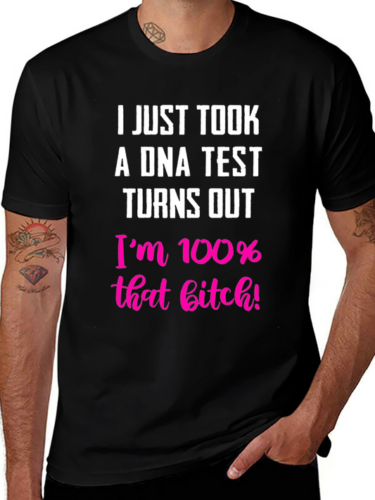 100% That B*tch T-Shirt - Bold Statement Tee