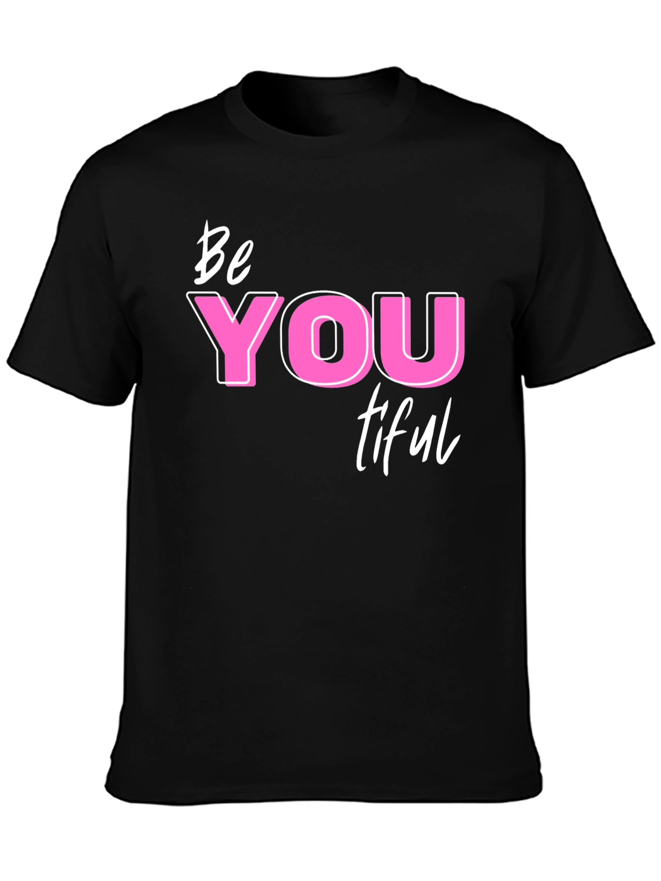 Be YOU tiful T-Shirt - Motivational Graphic Tee