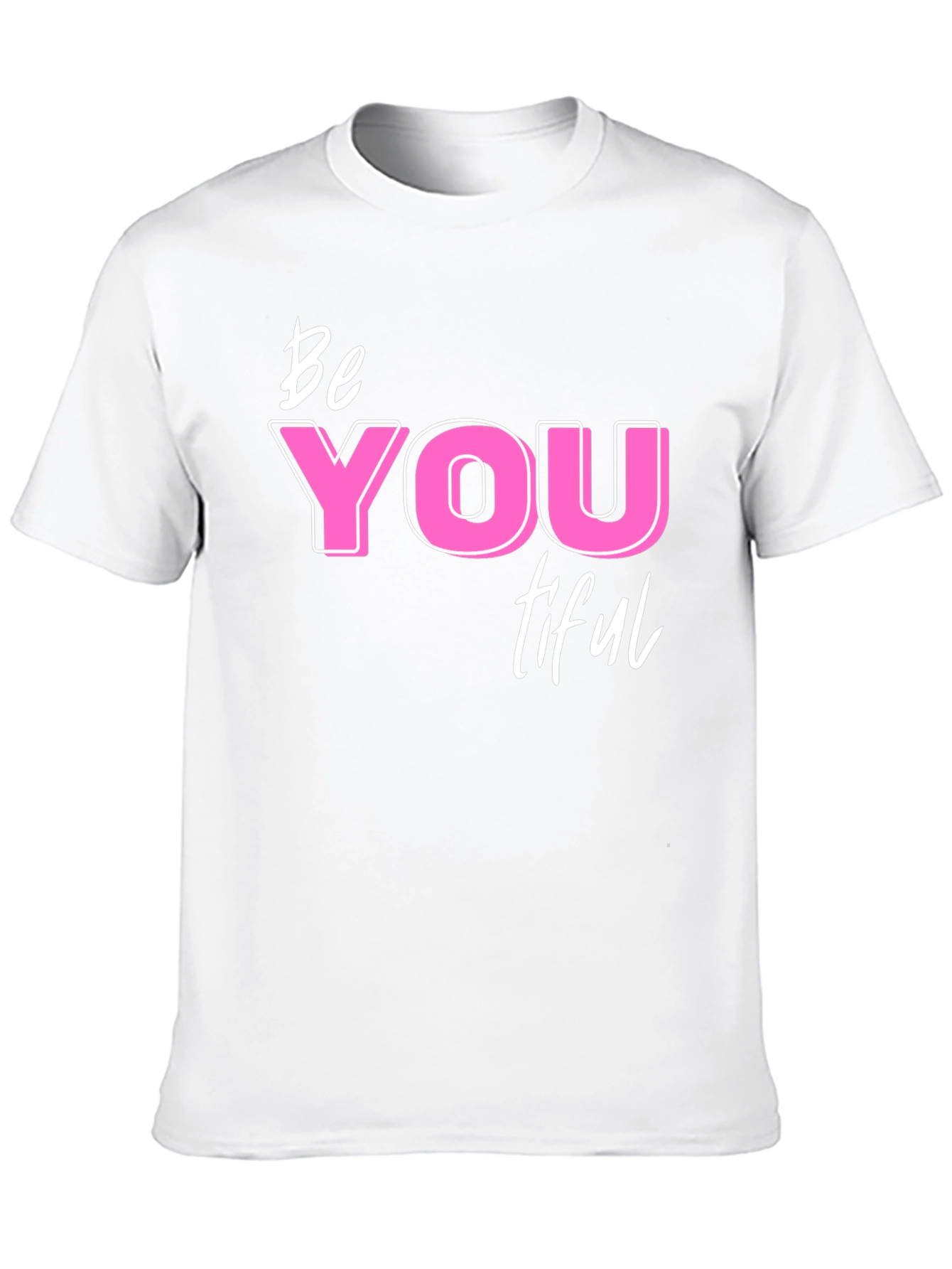 Be YOU tiful T-Shirt - Motivational Graphic Tee