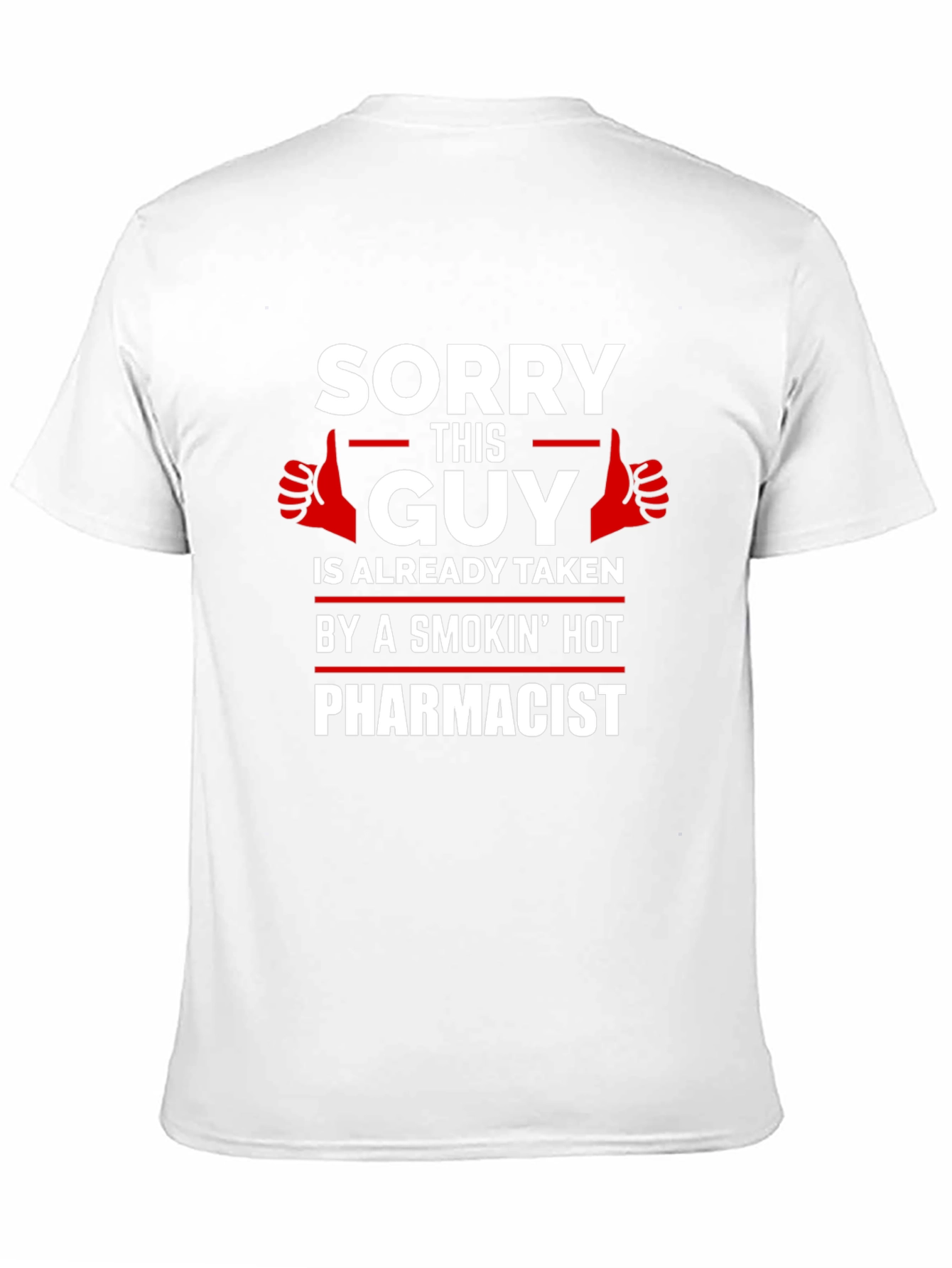 Funny Taken by a Hot Pharmacist T-Shirt
