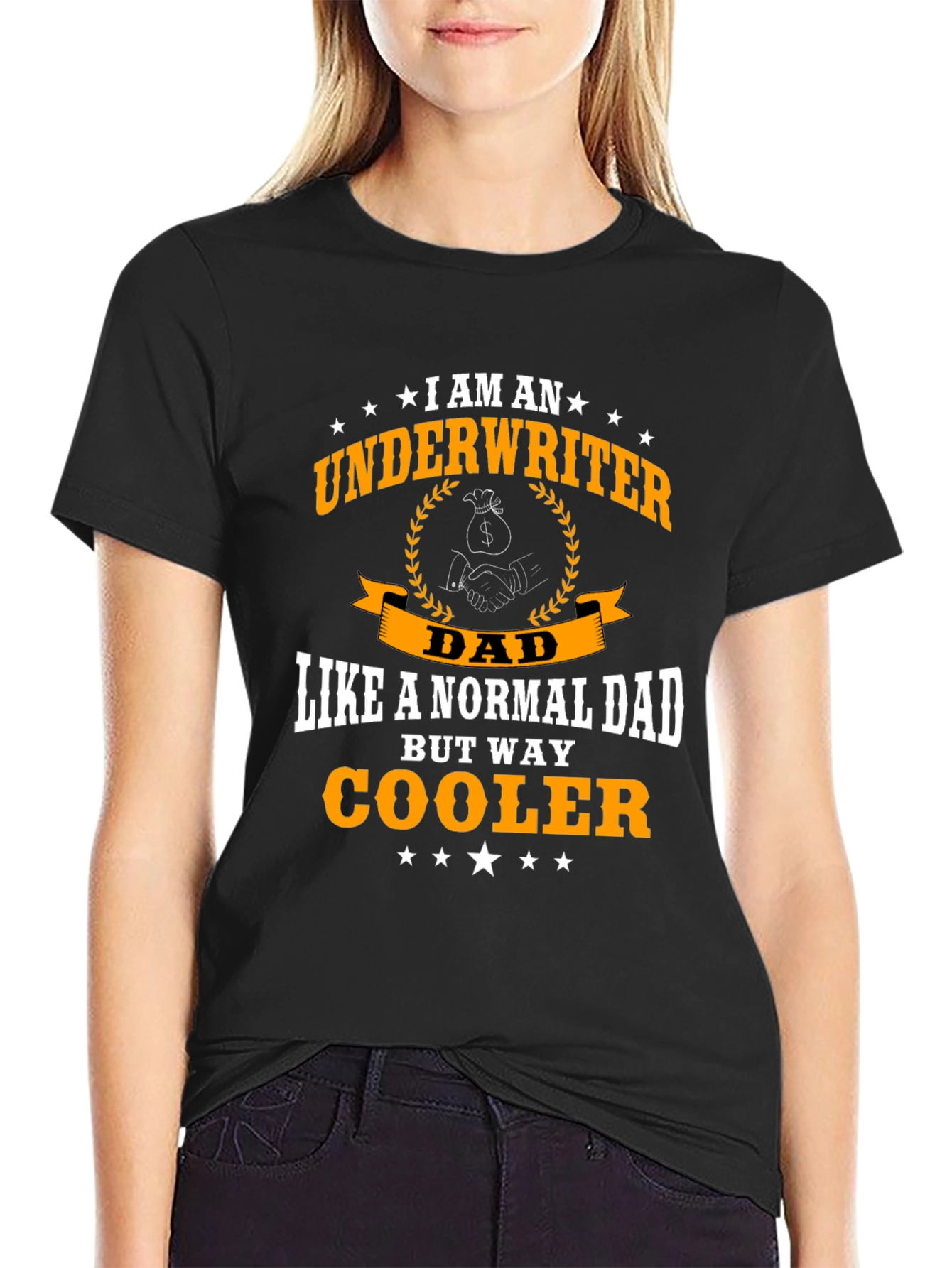 Underwriter Dad T-Shirt - Way Cooler Than Normal!