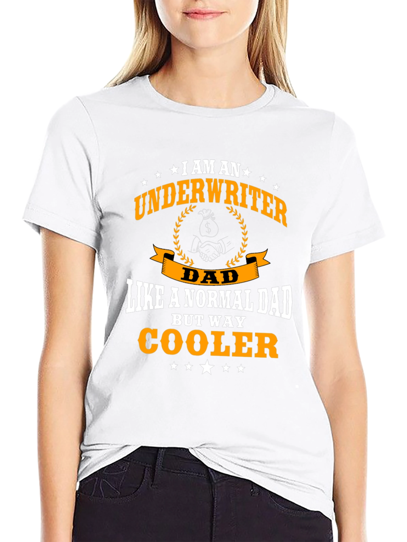 Underwriter Dad T-Shirt - Way Cooler Than Normal!