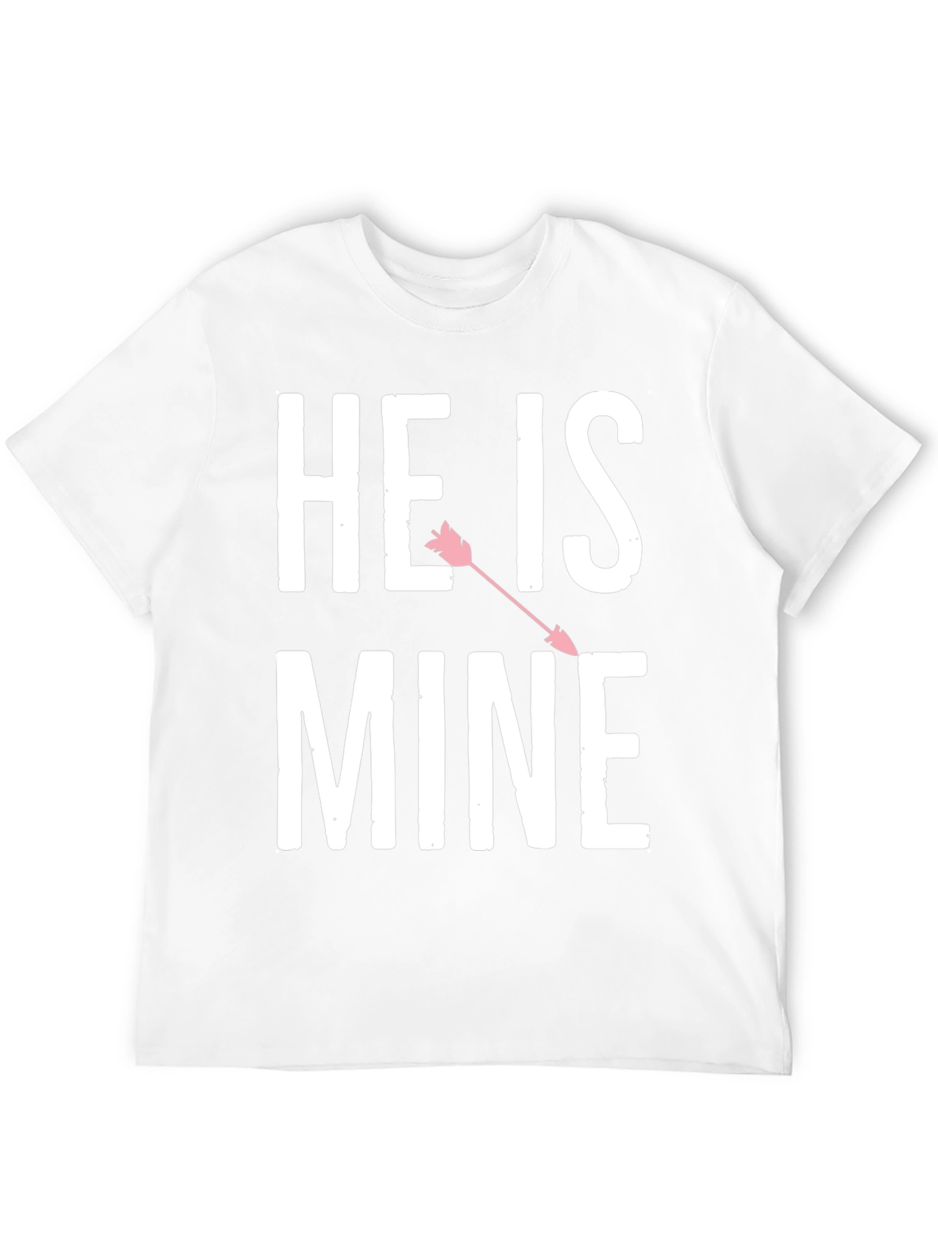 He Is Mine Valentines Day Graphic Tee