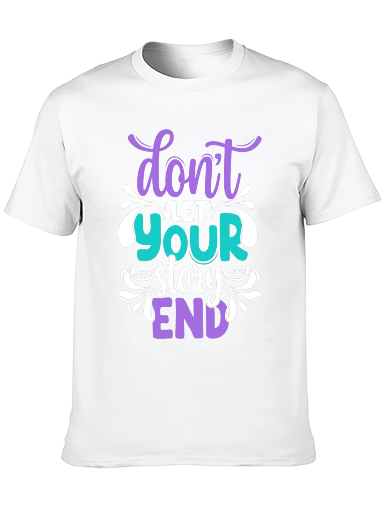 Dont Let Your Story End Graphic T-Shirt
