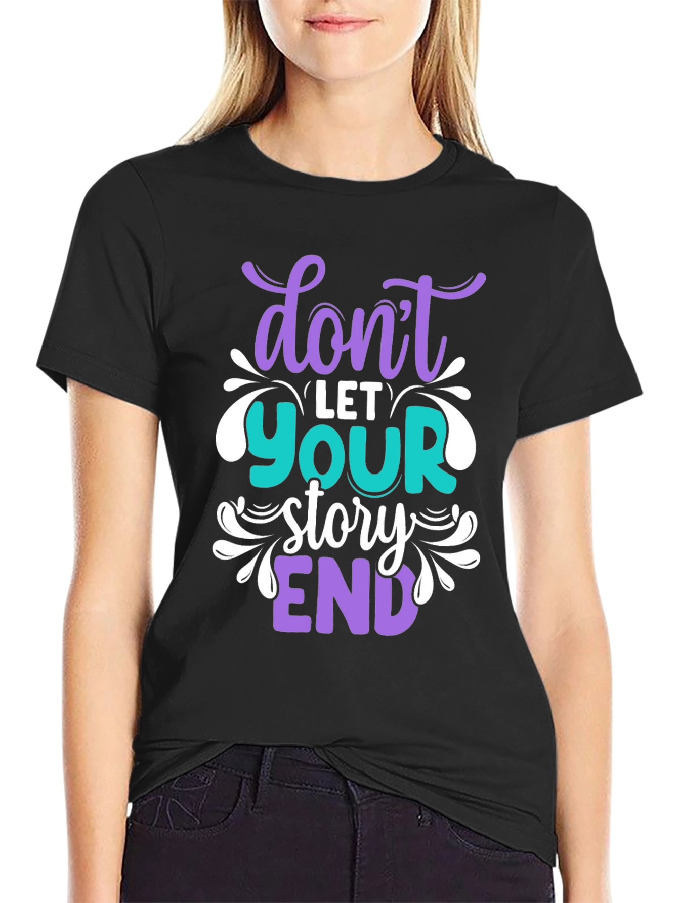 Dont Let Your Story End Graphic T-Shirt
