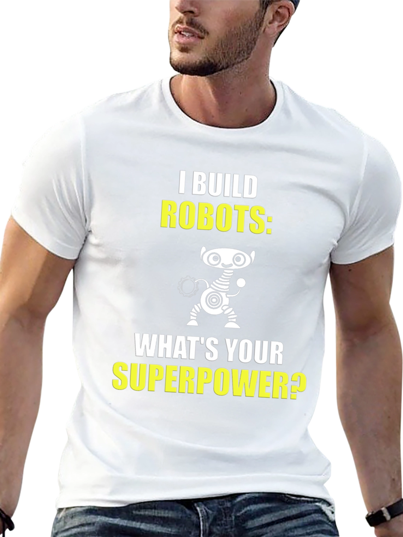 I Build Robots T-Shirt - Superpower Graphic Tee