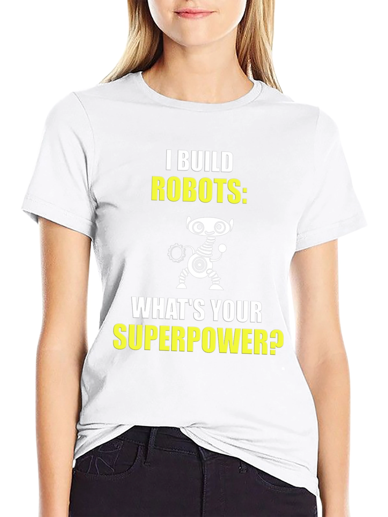 I Build Robots T-Shirt - Superpower Graphic Tee