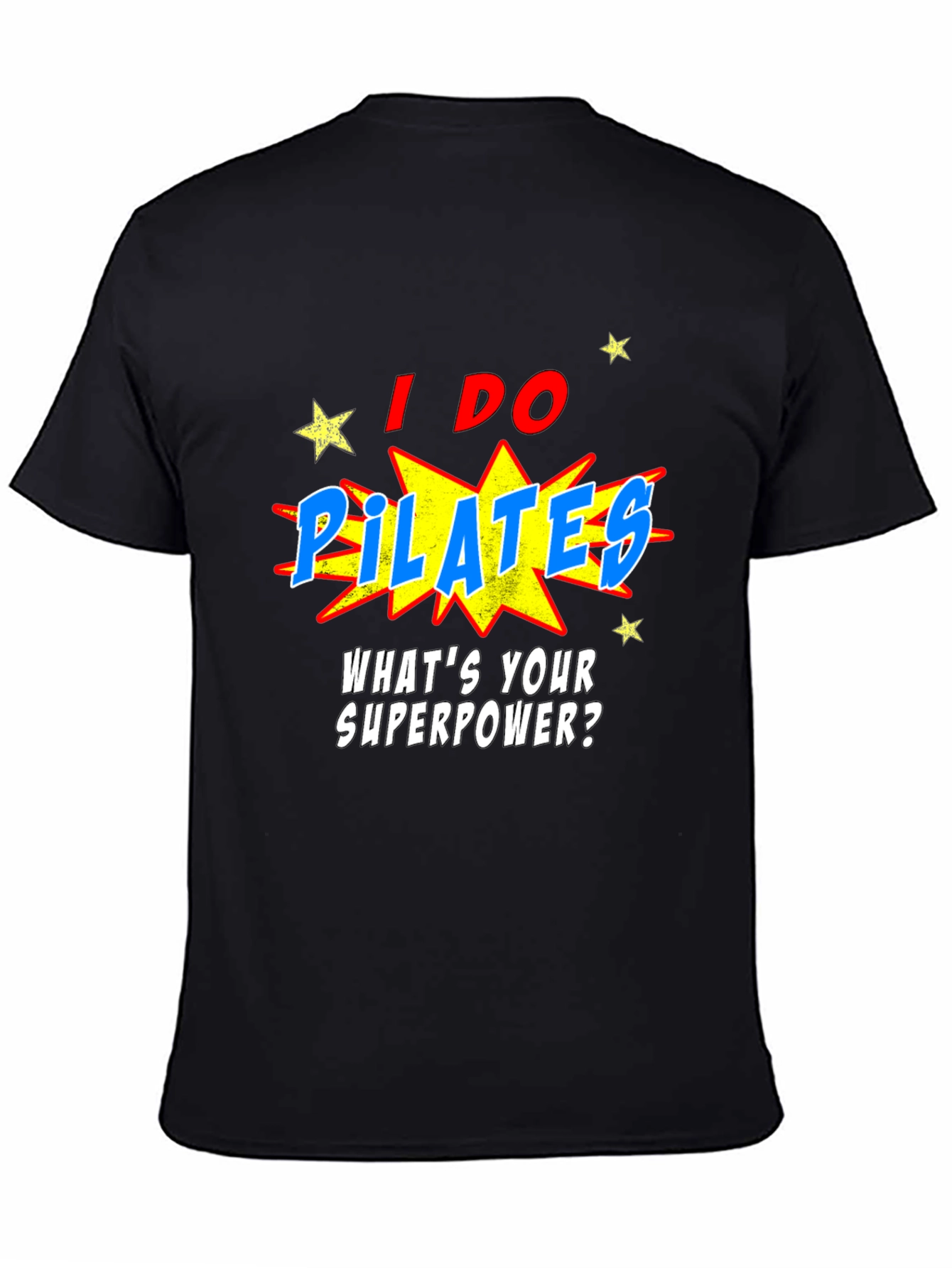 Pilates Superpower T-Shirt: Funny Fitness Tee