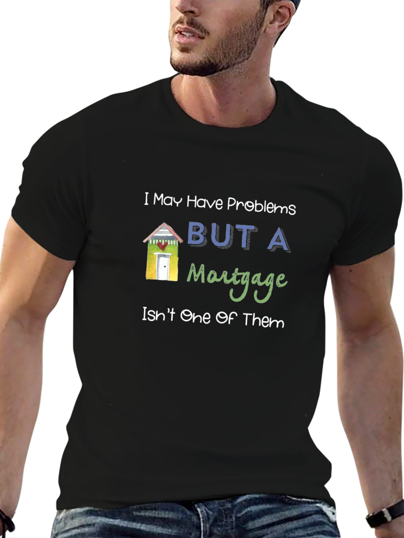 Funny Mortgage Humor Graphic T-Shirt