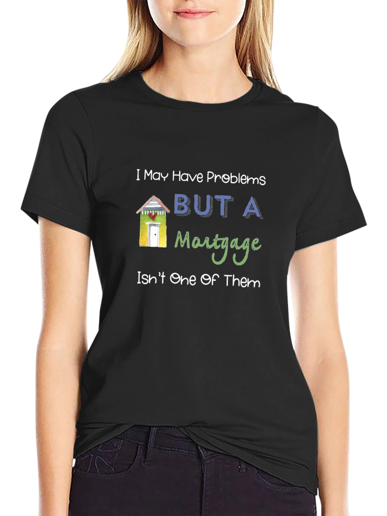 Funny Mortgage Humor Graphic T-Shirt