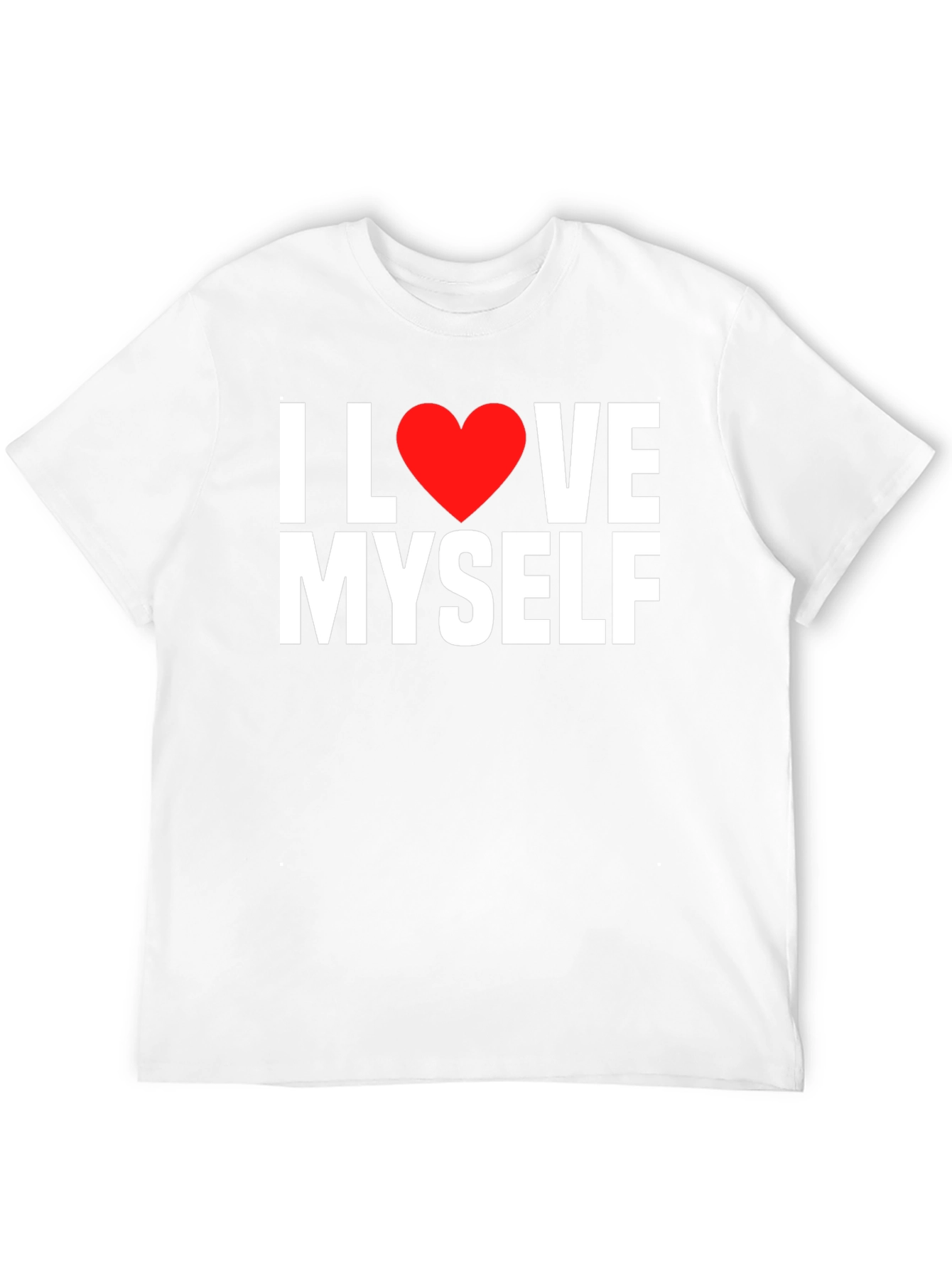 I Love Myself T-Shirt - Bold & Confident