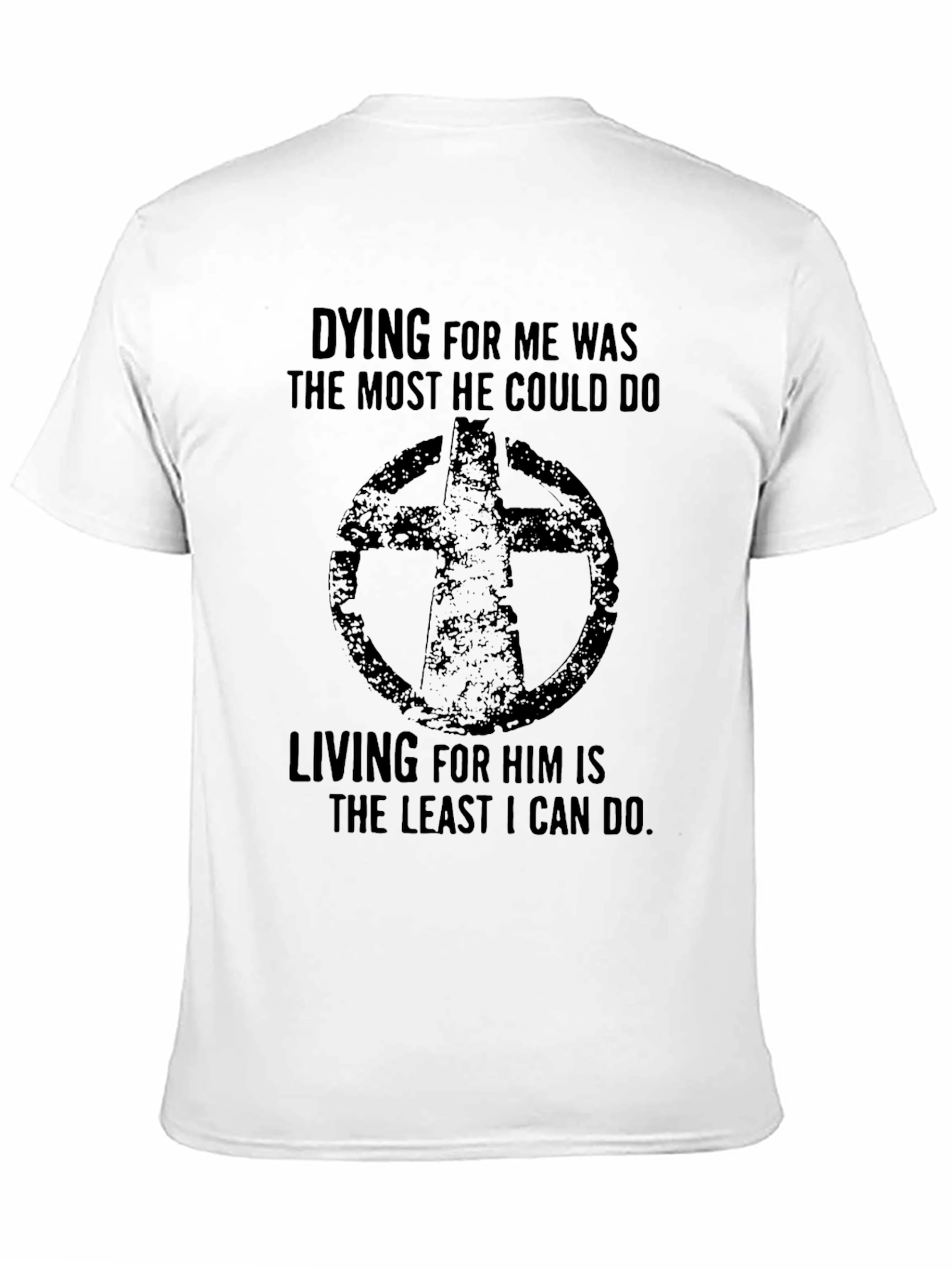Christian T-Shirt - Dying for Me Was