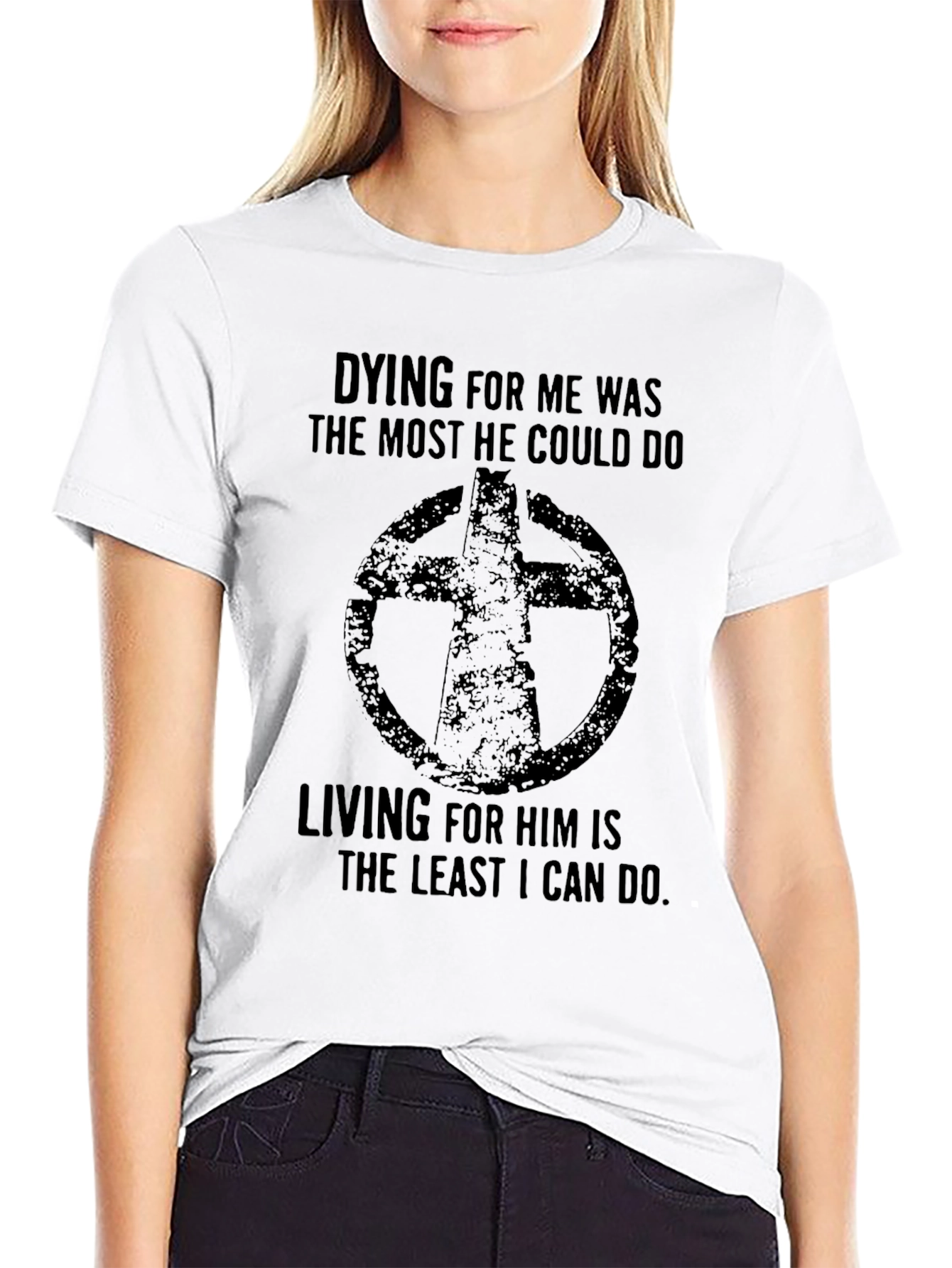 Christian T-Shirt - Dying for Me Was