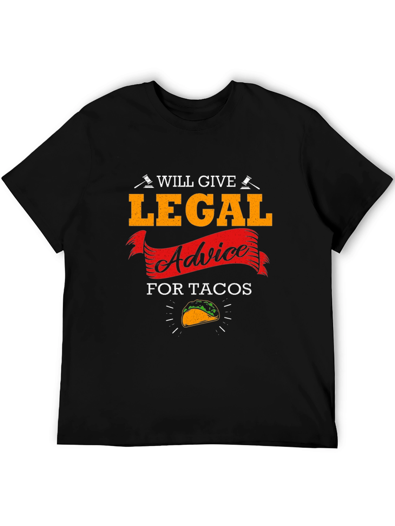Will Give Legal Advice for Tacos T-Shirt