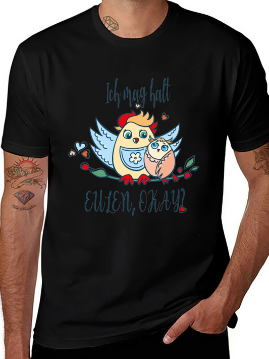 Ich mag halt Eulen eh klar? T-Shirt