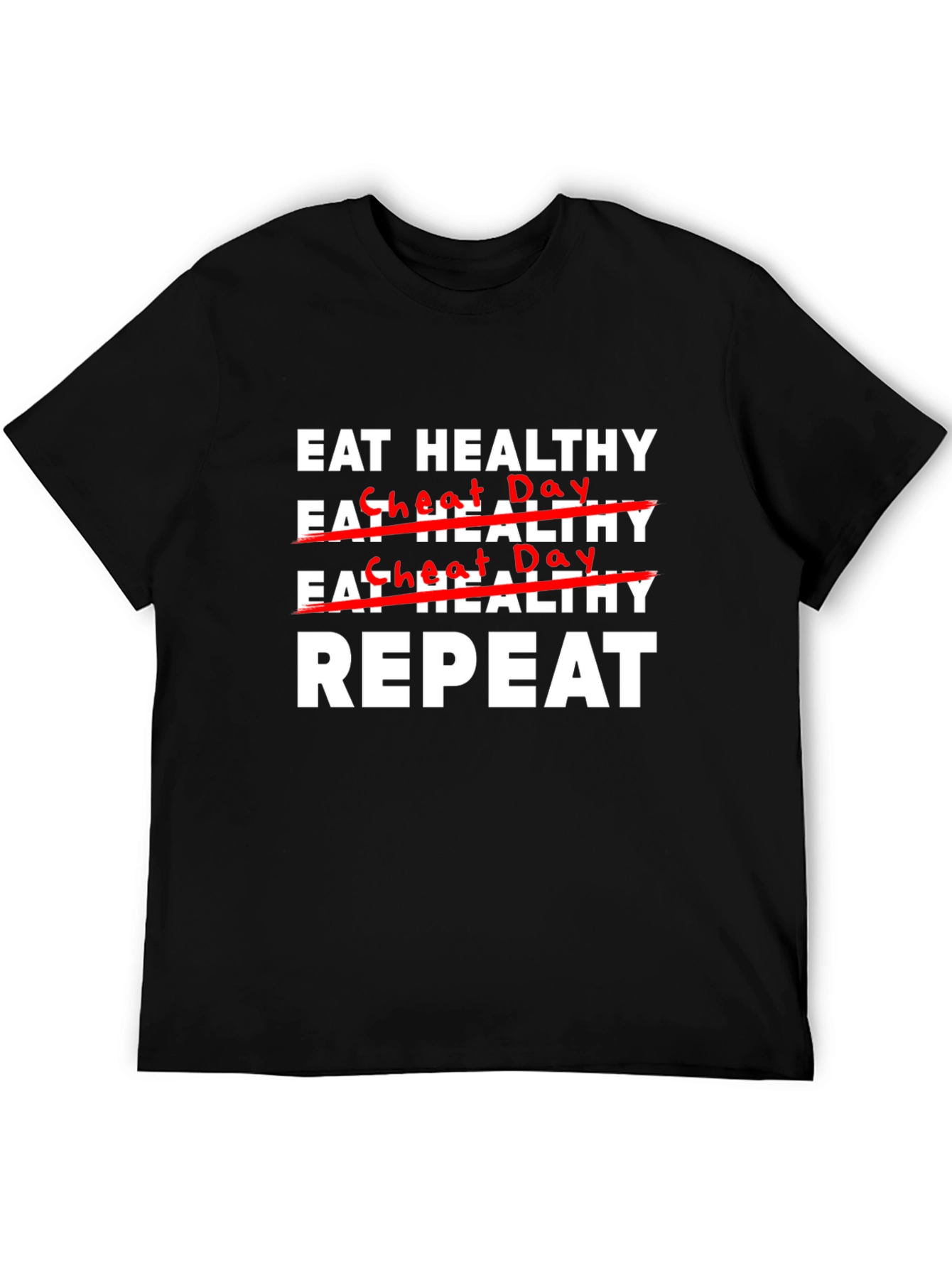Eat Healthy Cheat Day Repeat Graphic T-Shirt