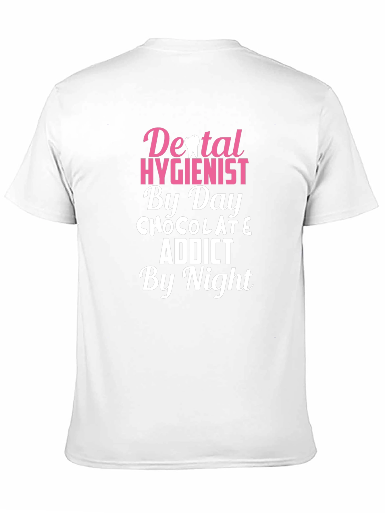 Dental Hygienist Chocolate Addict T-Shirt