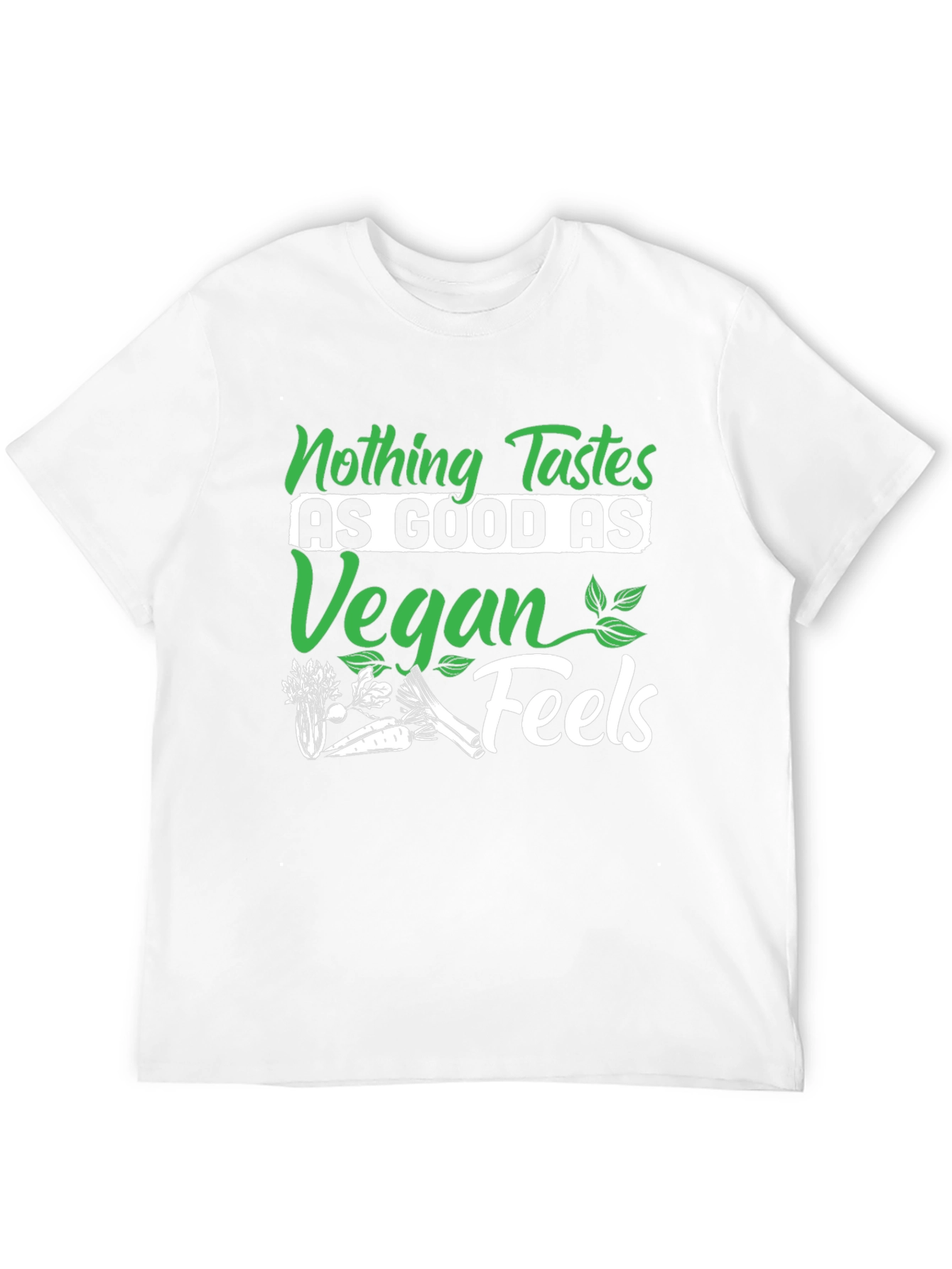 Vegan Feels T-Shirt - Nothing Tastes As Good