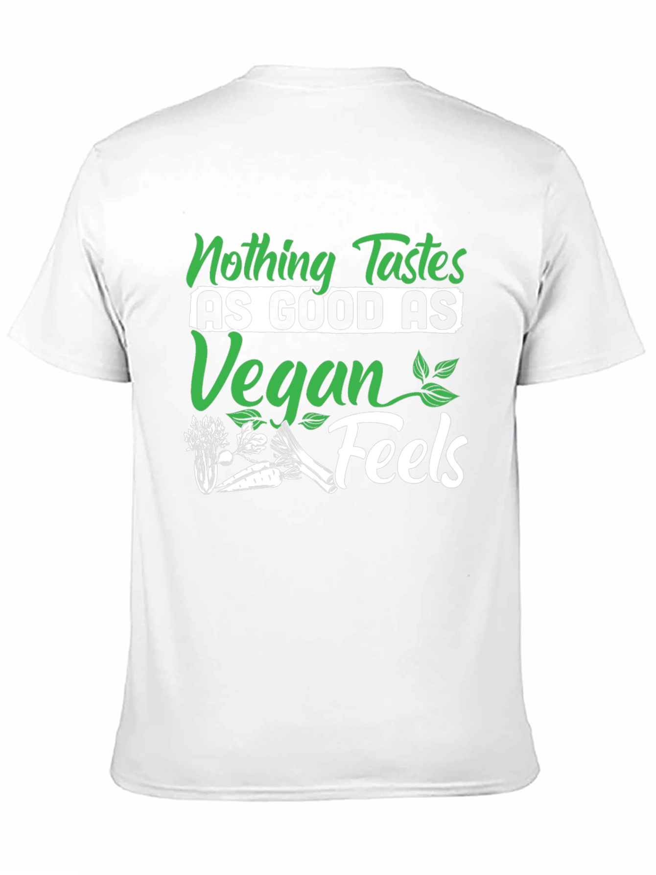 Vegan Feels T-Shirt - Nothing Tastes As Good