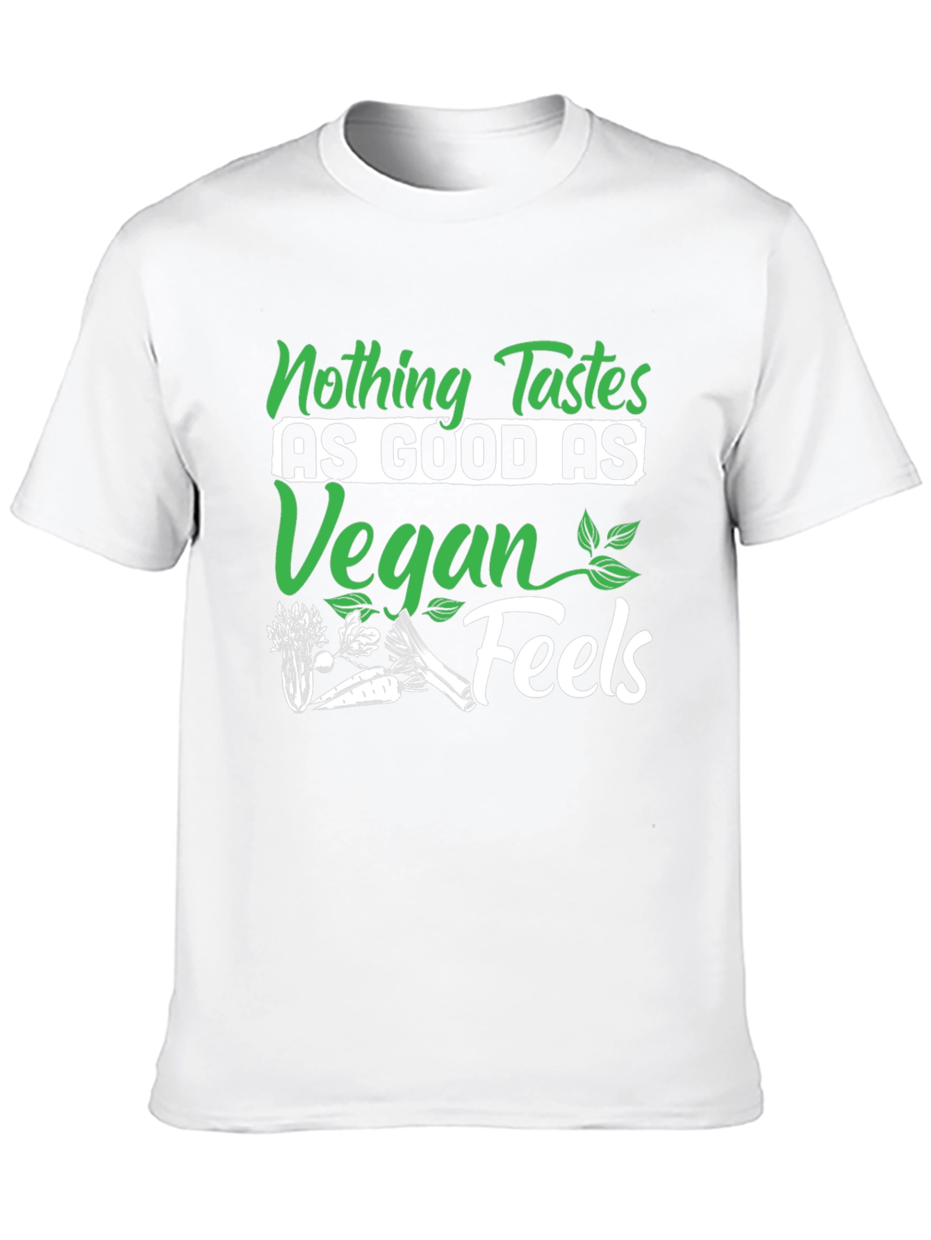Vegan Feels T-Shirt - Nothing Tastes As Good