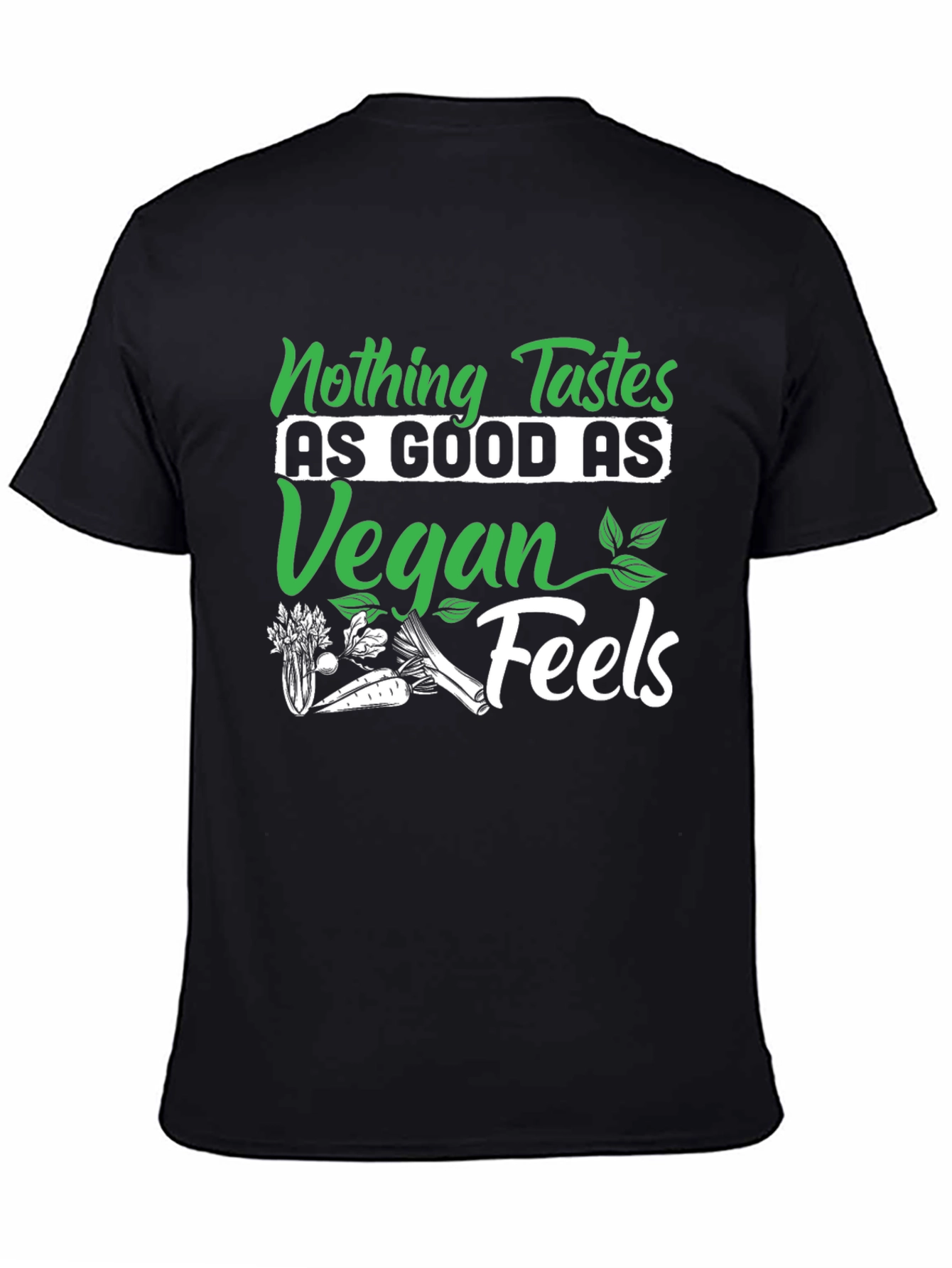 Vegan Feels T-Shirt - Nothing Tastes As Good