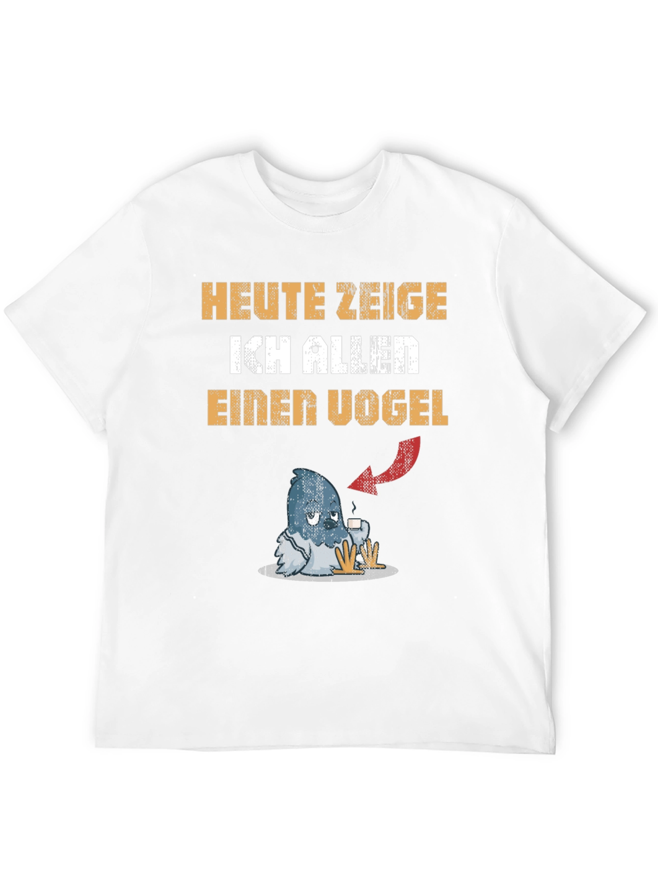 Heute Zeige Ich Allen Einen Vogel Graphic Tee