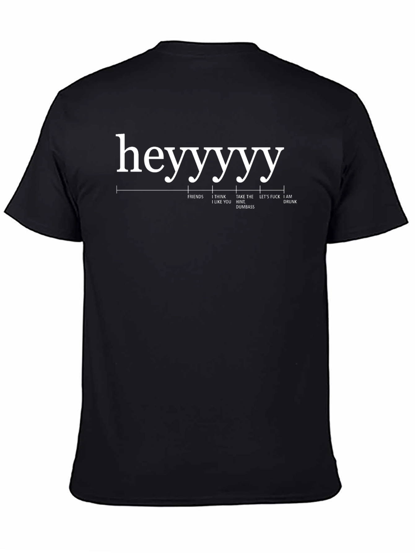 Heyyyy Funny T-Shirt Novelty Humor Drinking Tee
