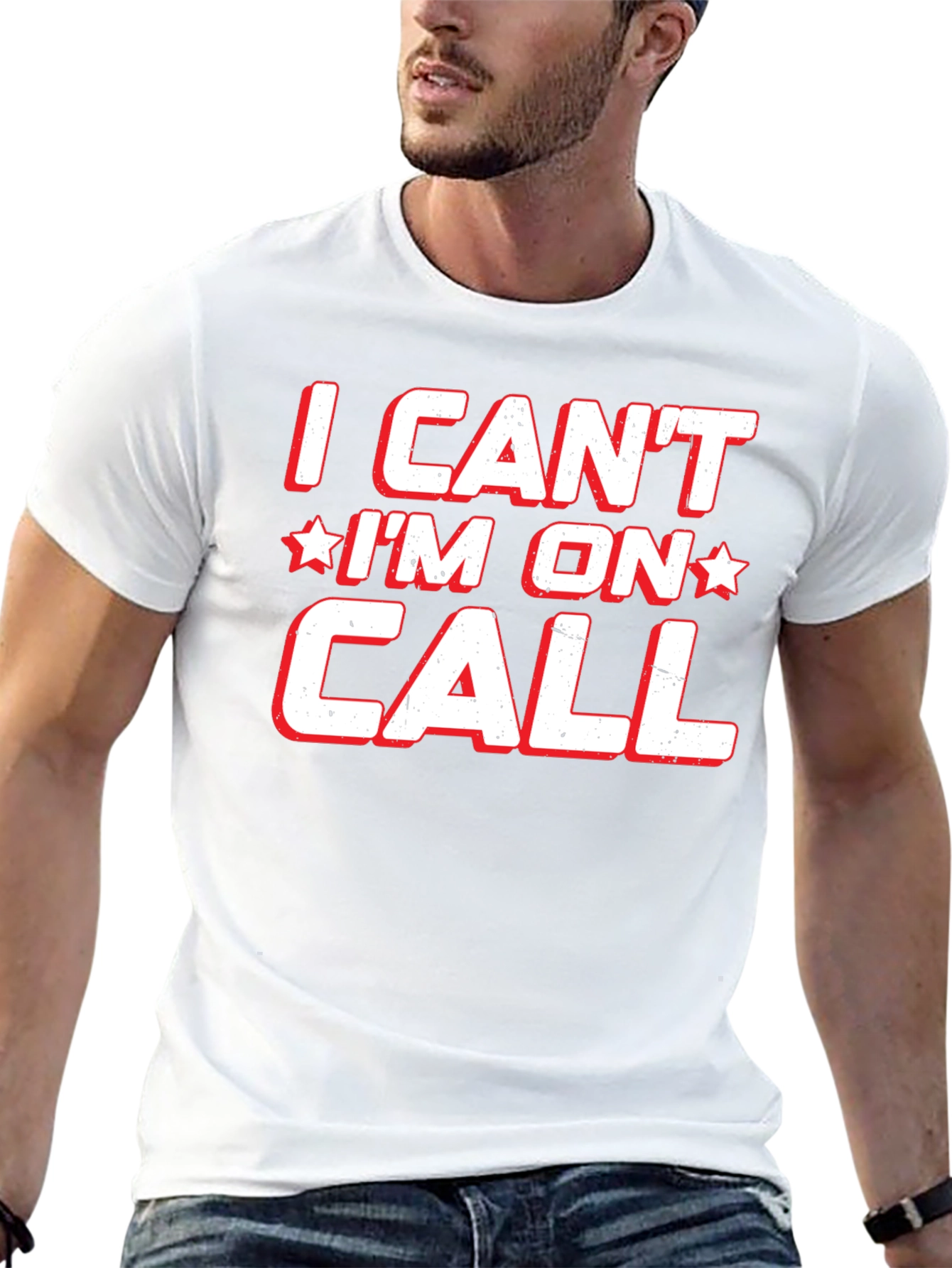 I Cant Im On Call T-Shirt