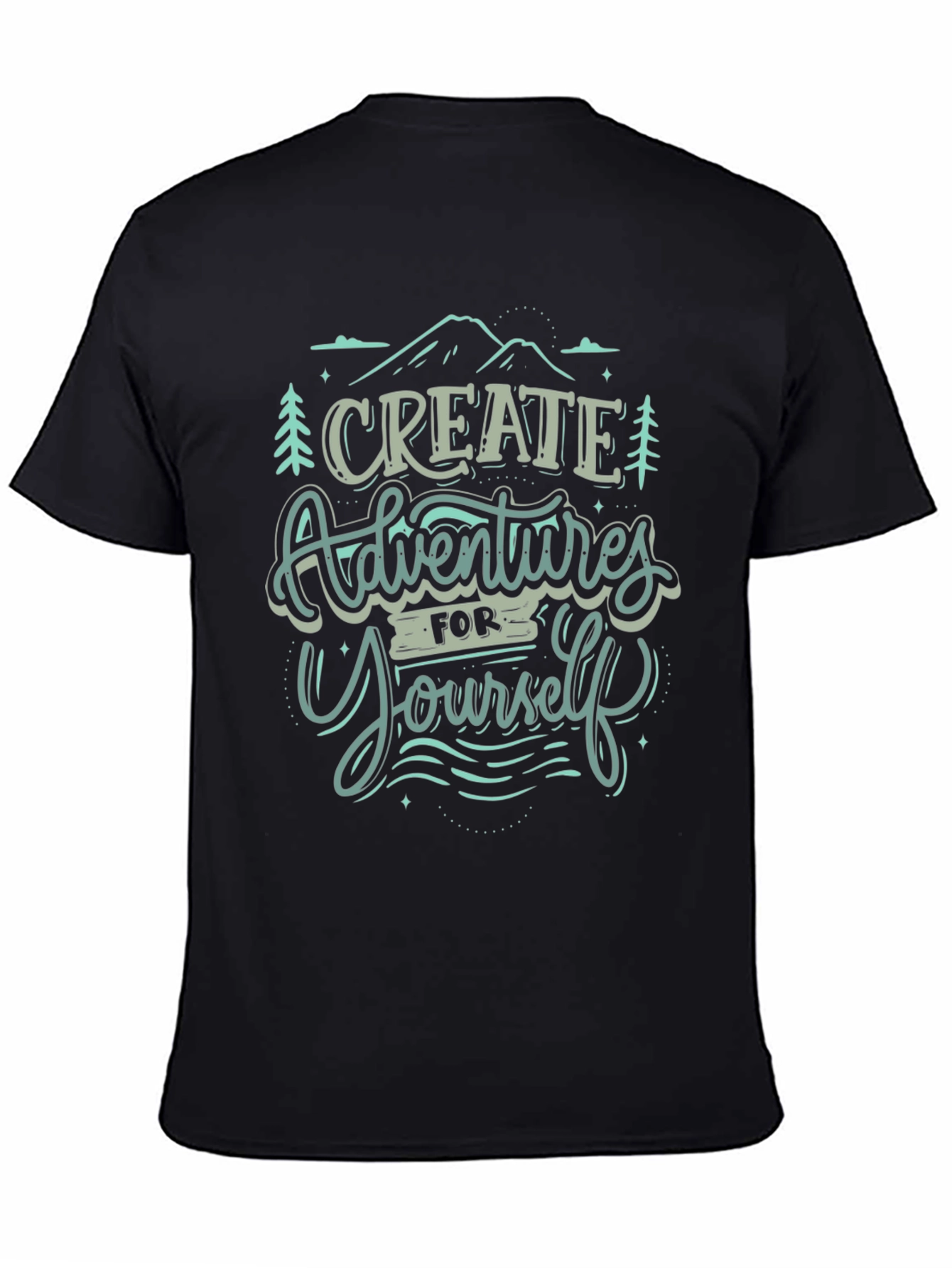 Adventure T-Shirt: Create Adventures For Yourself