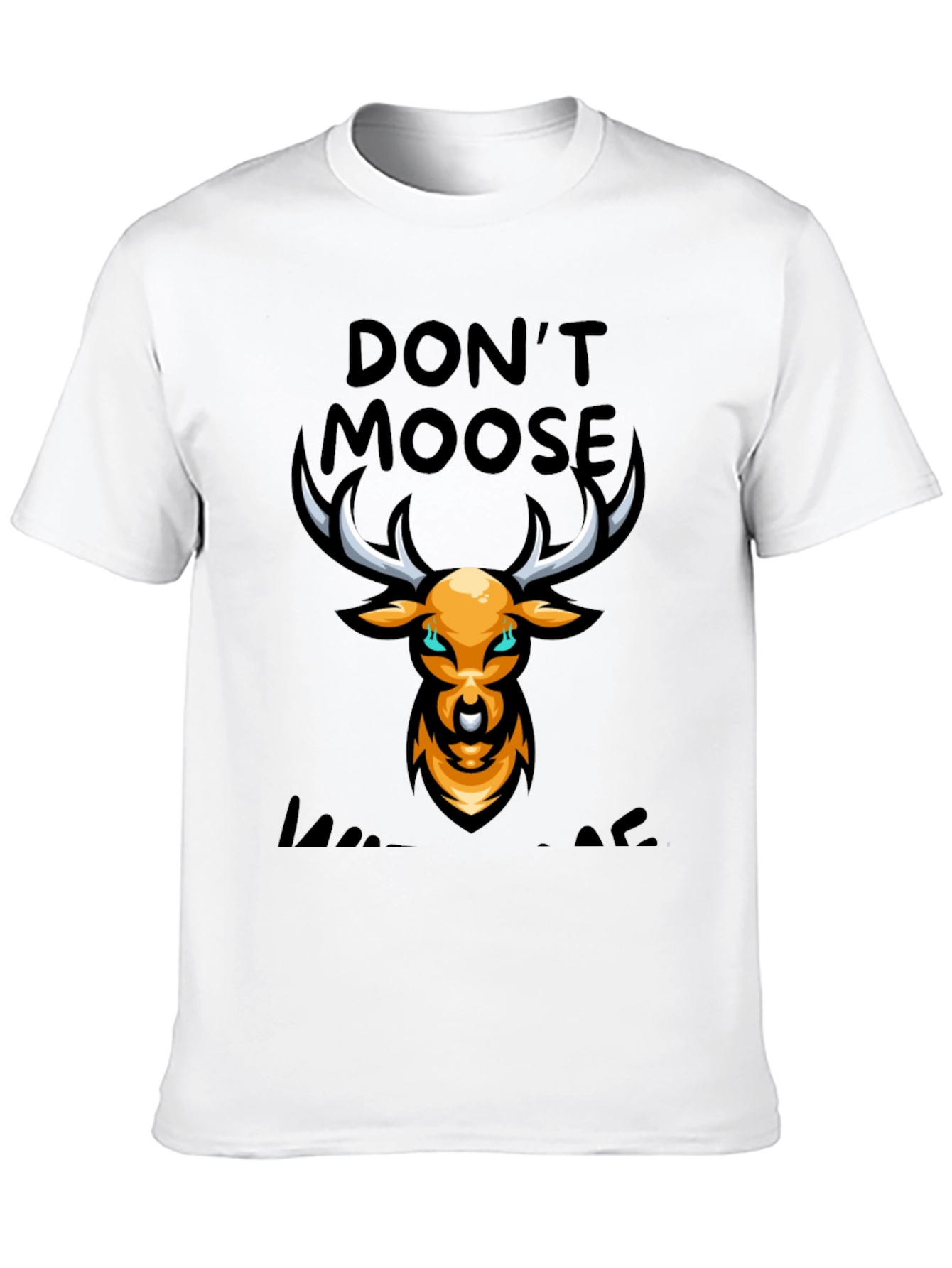 Dont Moose With Me Black Graphic T-Shirt
