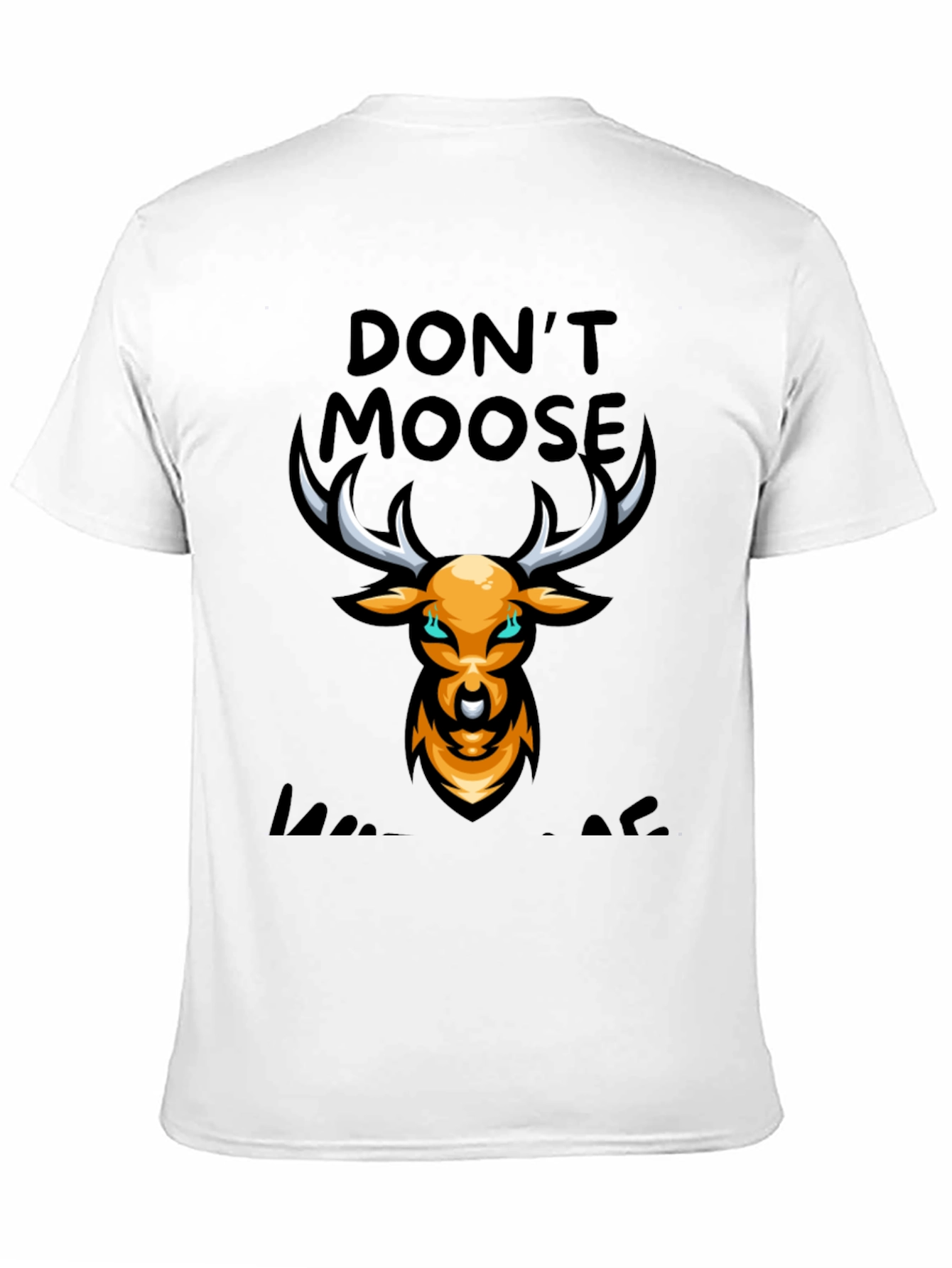 Dont Moose With Me Black Graphic T-Shirt