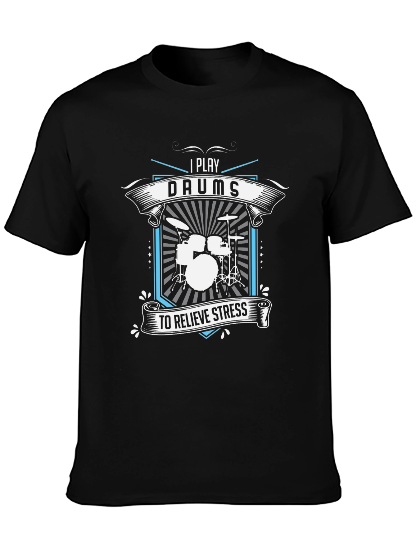 I Play Drums to Relieve Stress Graphic T-Shirt