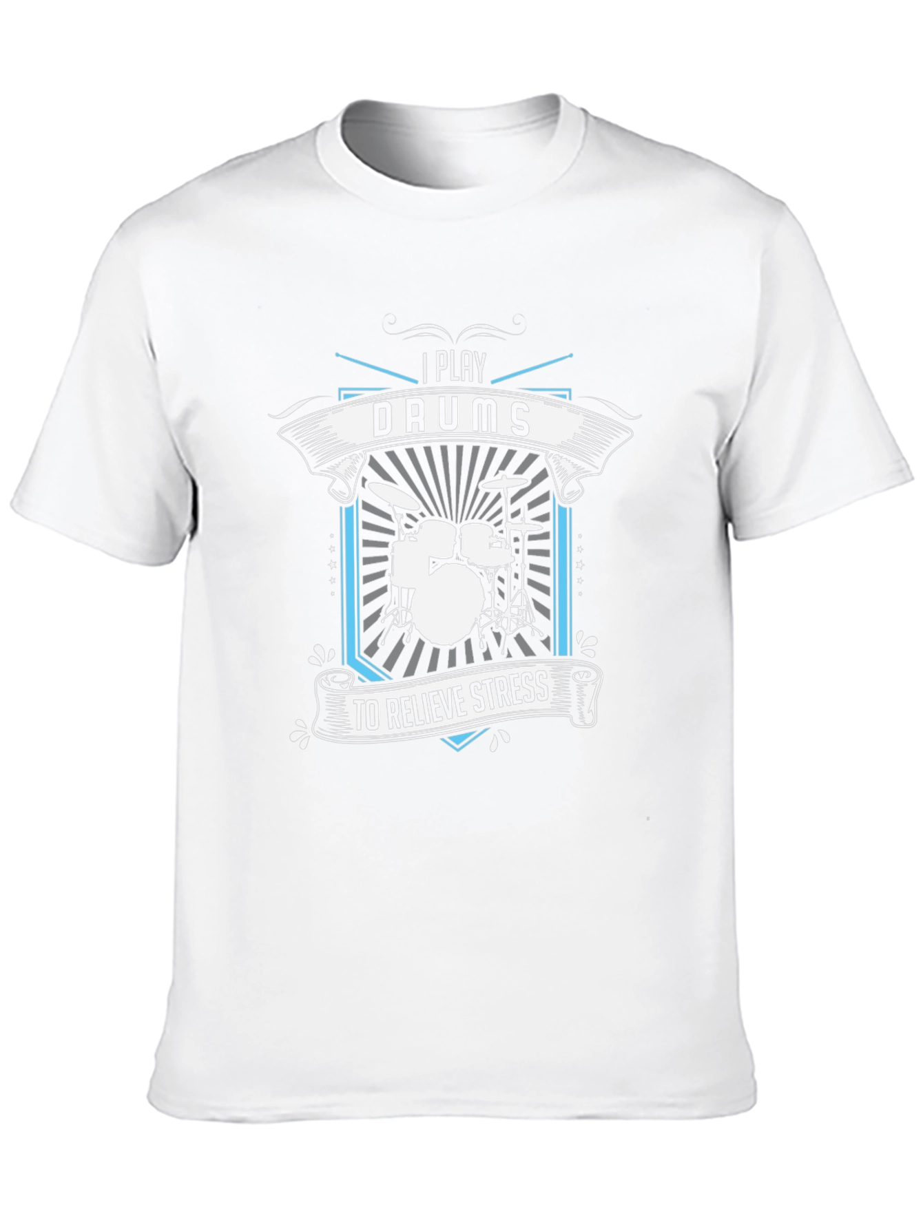 I Play Drums to Relieve Stress Graphic T-Shirt