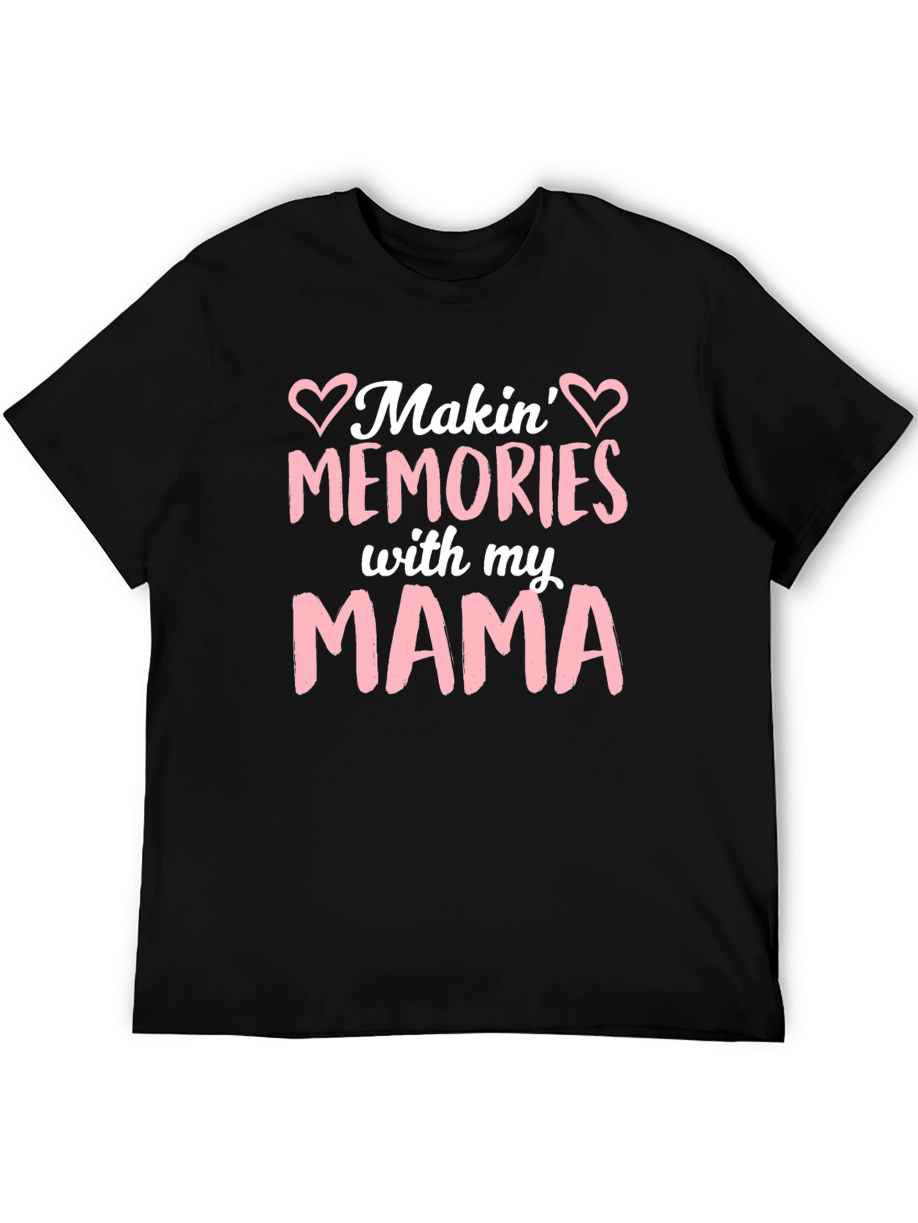 Makin Memories with my MAMA T-Shirt