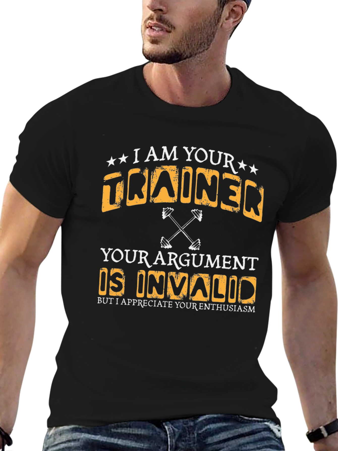 I Am Your Trainer Funny Gym T-Shirt