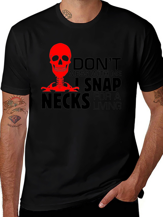 Dont Mess With Me T-Shirt - Snap Necks
