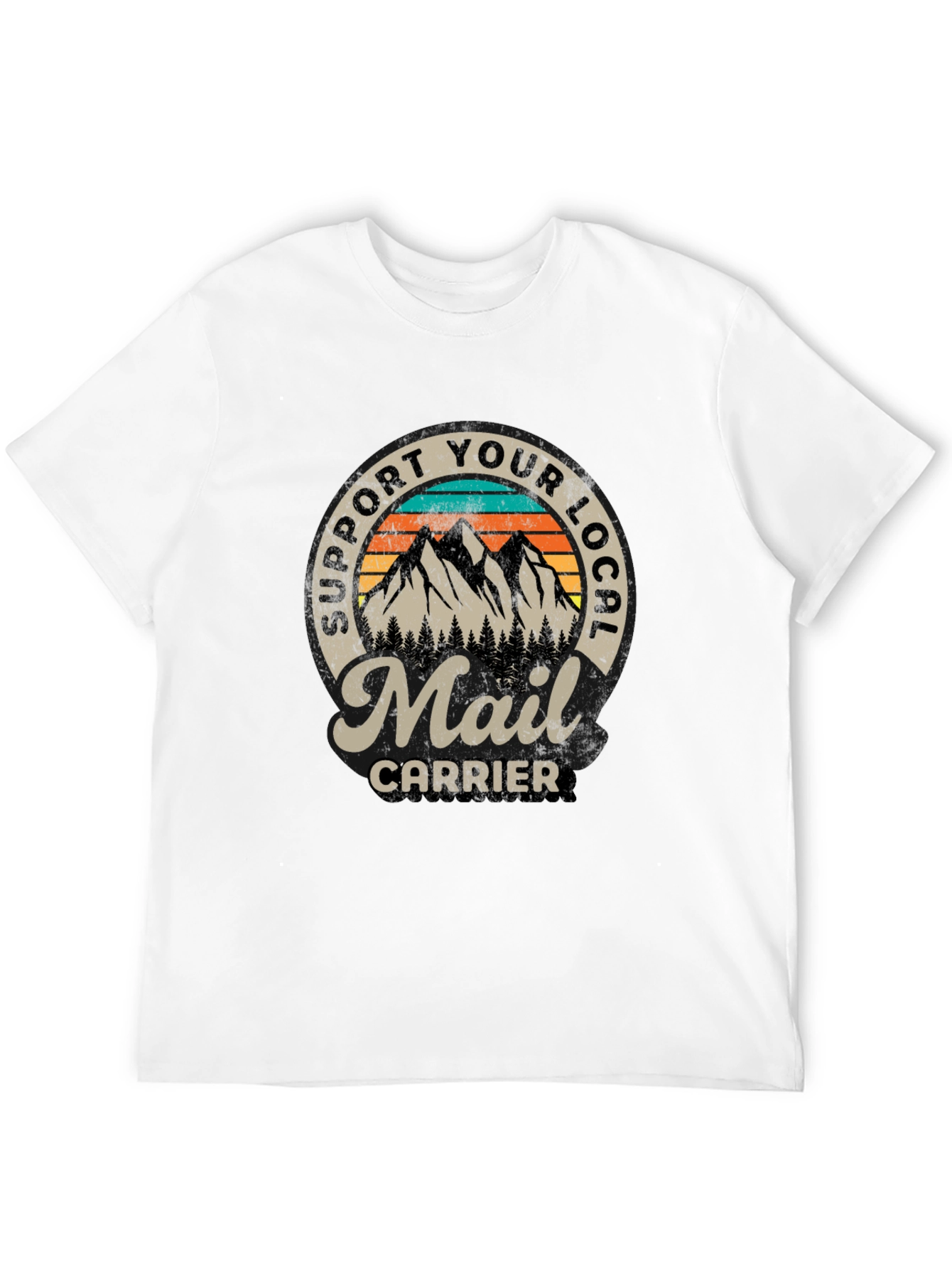 Support Your Local Mail Carrier T-Shirt