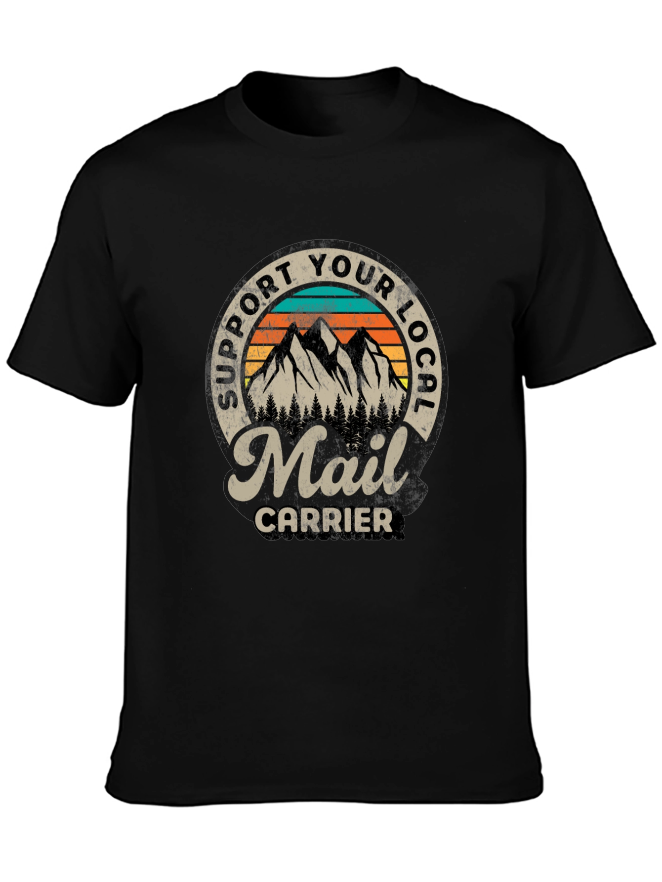 Support Your Local Mail Carrier T-Shirt