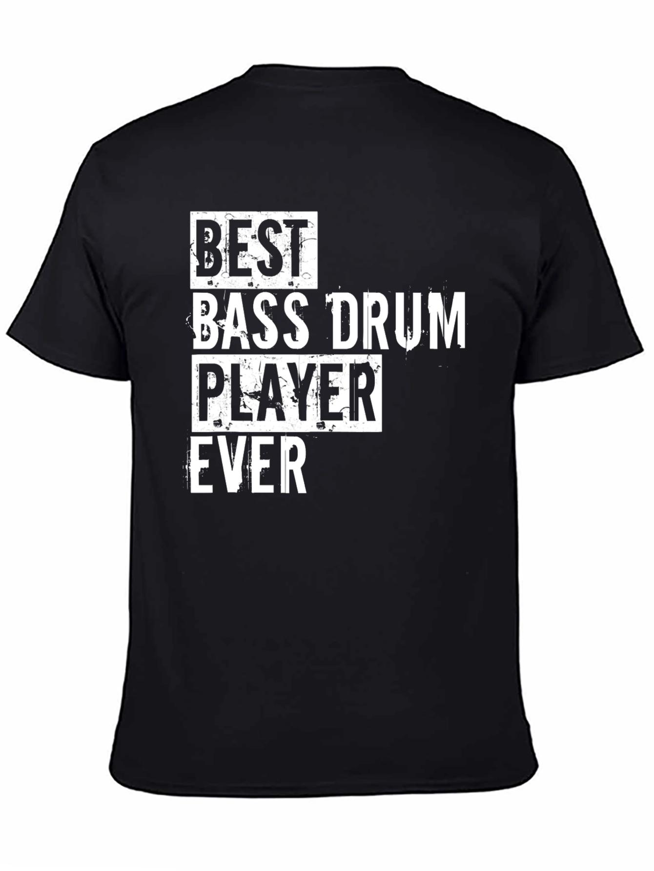 Best Bass Drum Player Ever T-Shirt