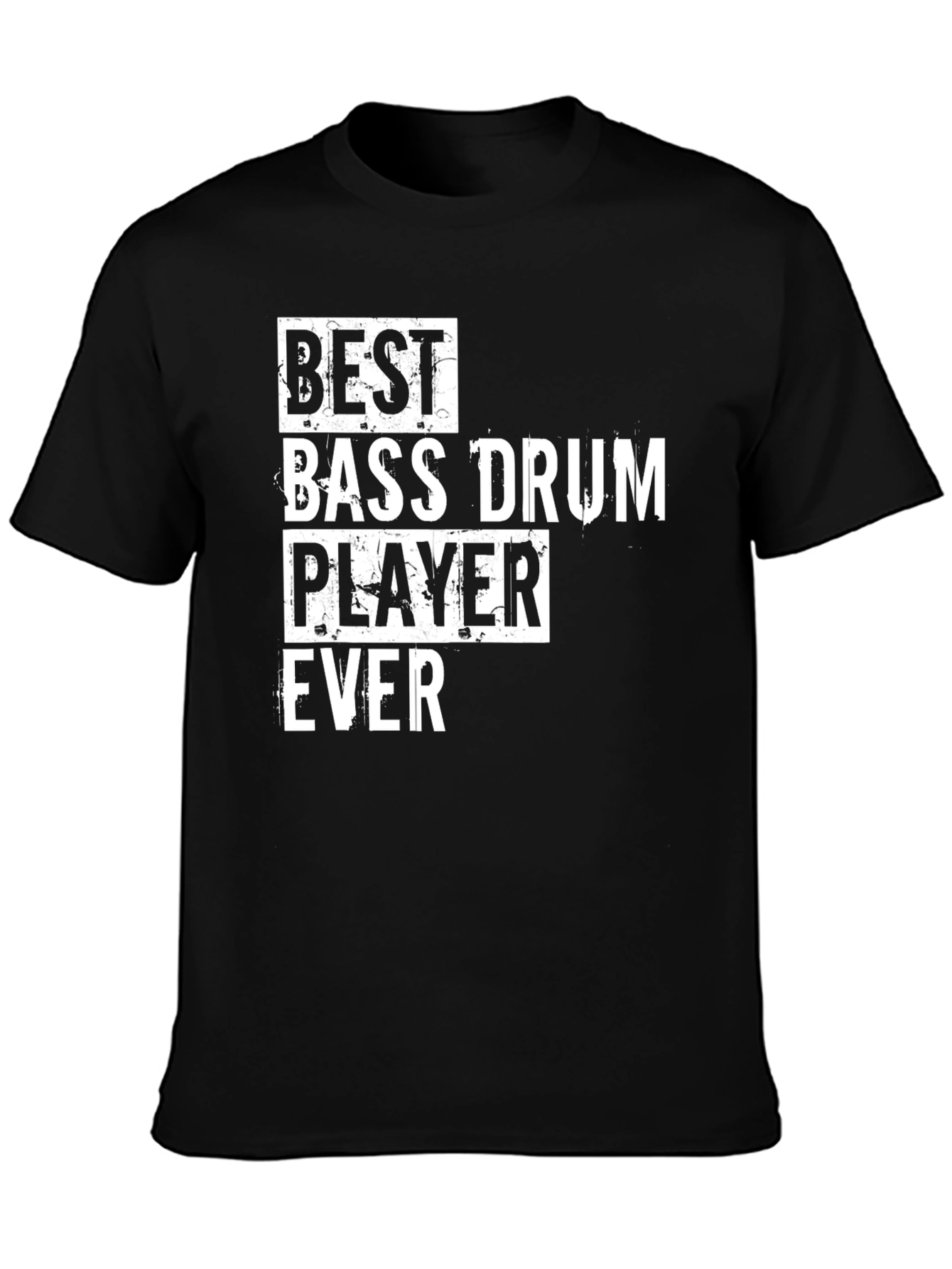 Best Bass Drum Player Ever T-Shirt