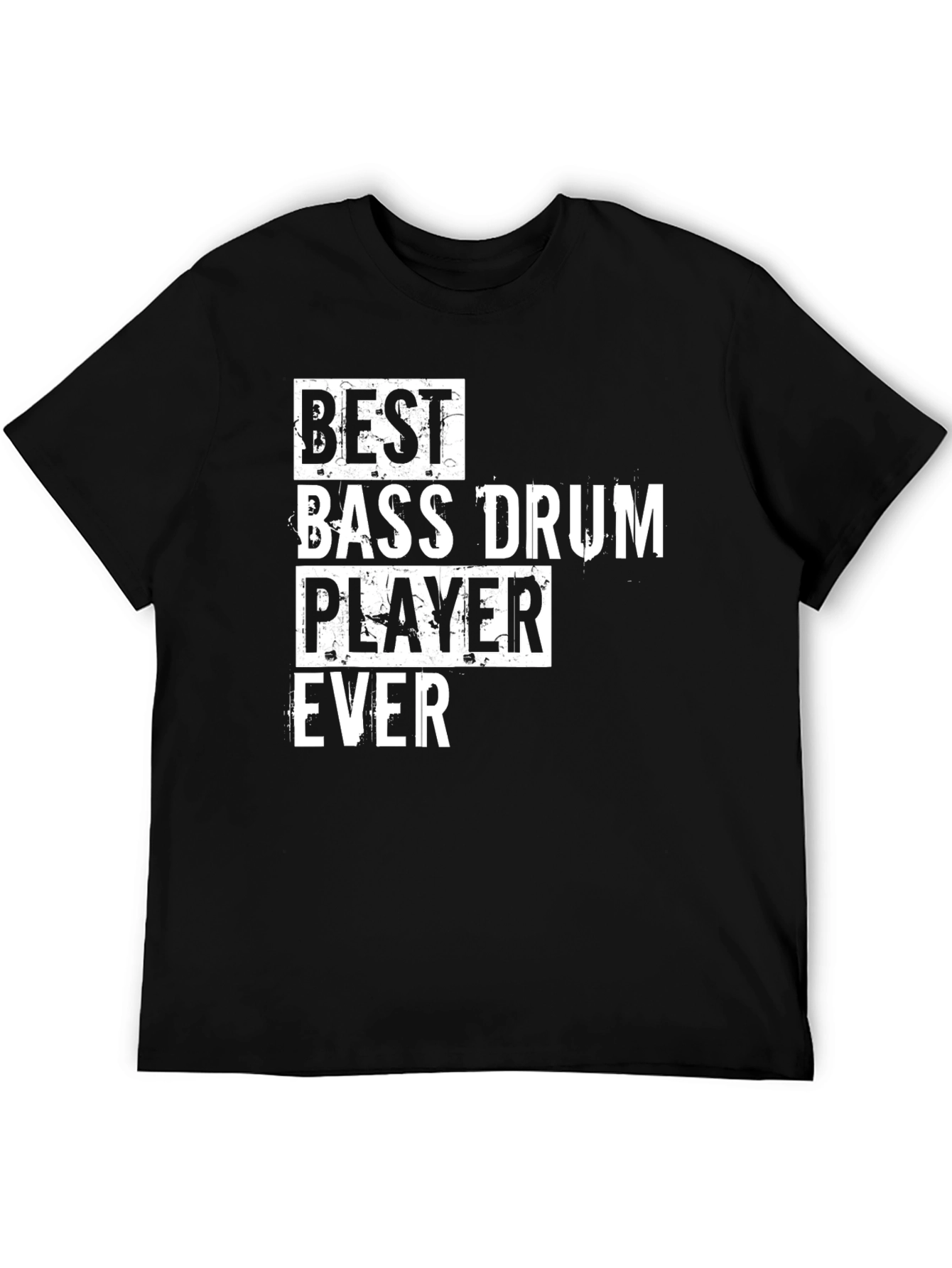 Best Bass Drum Player Ever T-Shirt