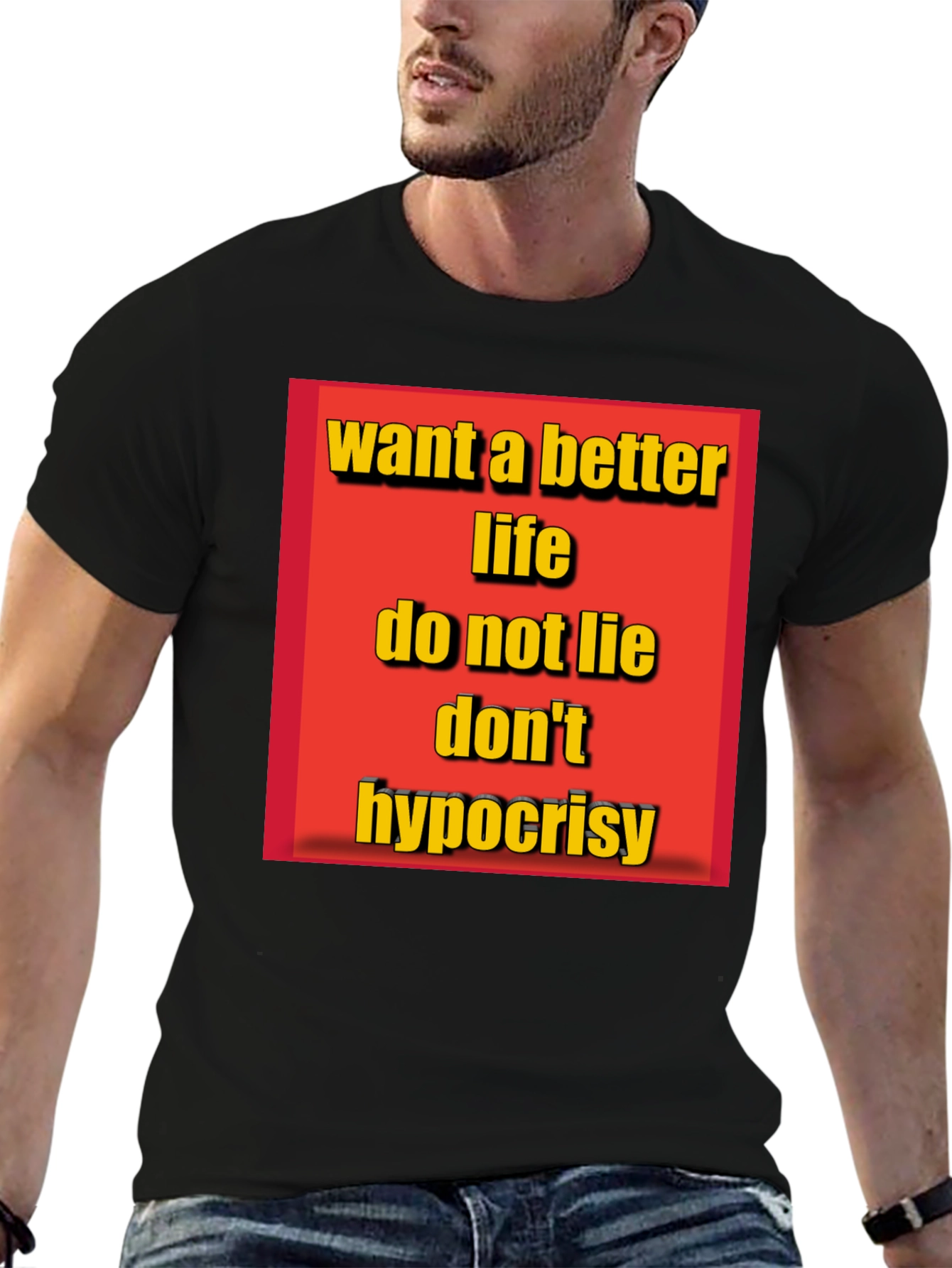 Inspirational Graphic T-Shirt - Want a Better Life