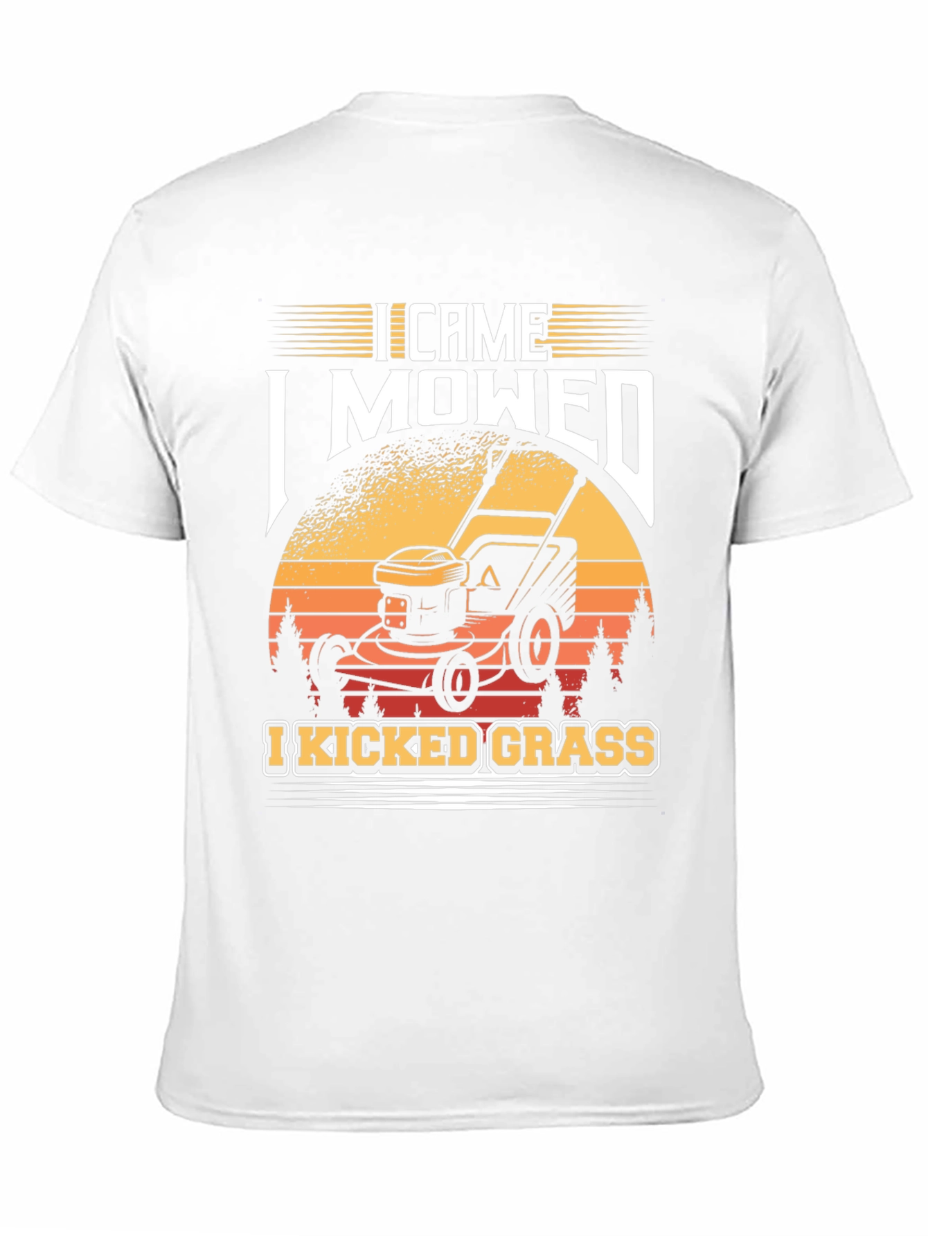 I Came I Mowed I Kicked Grass T-Shirt