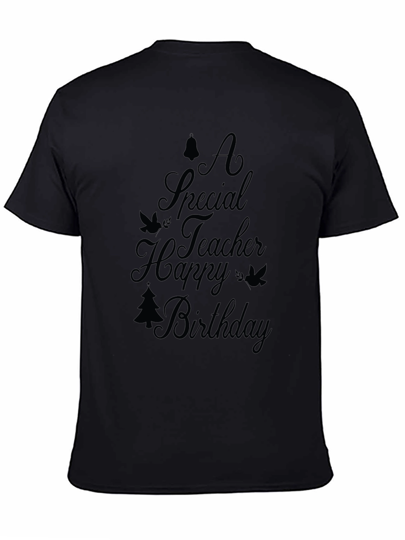 Teacher Birthday Black T-Shirt