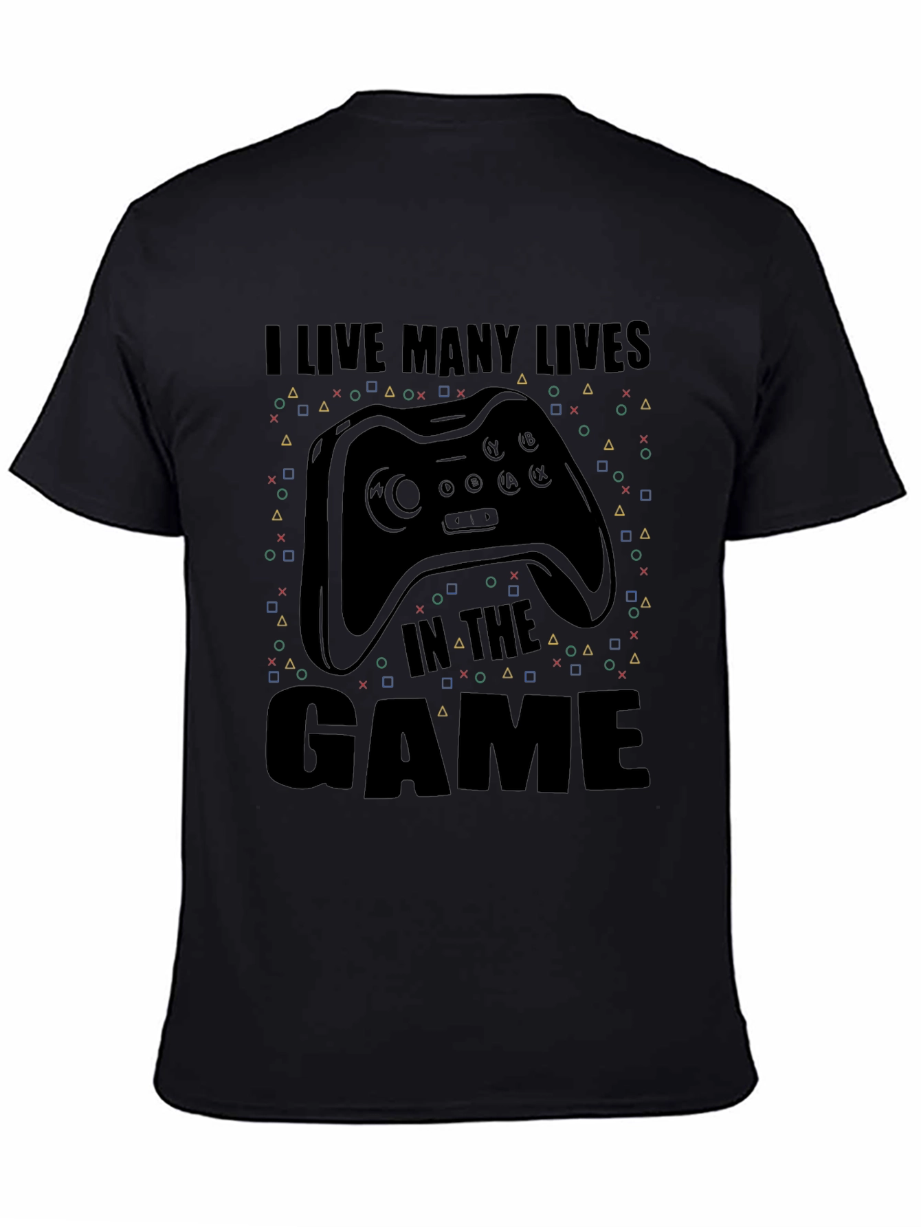 I Live Many Lives in The Game T-Shirt