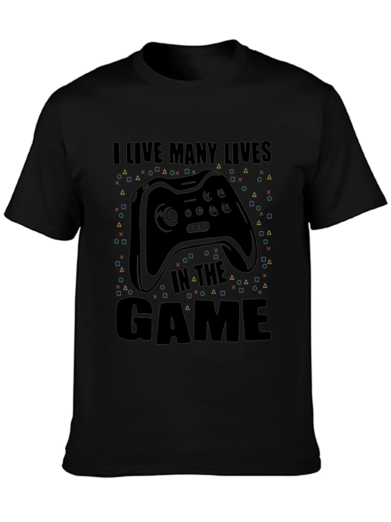 I Live Many Lives in The Game T-Shirt