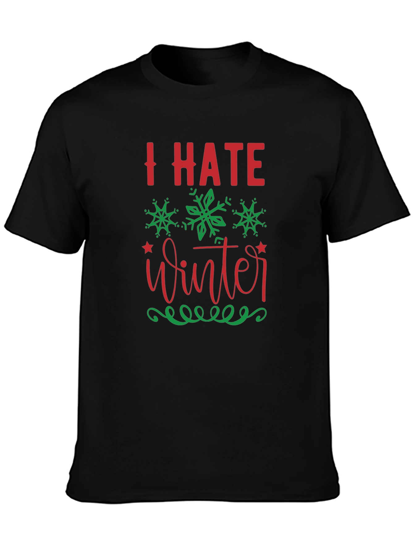 I Hate Winter Graphic Tee - Holiday Season Apparel