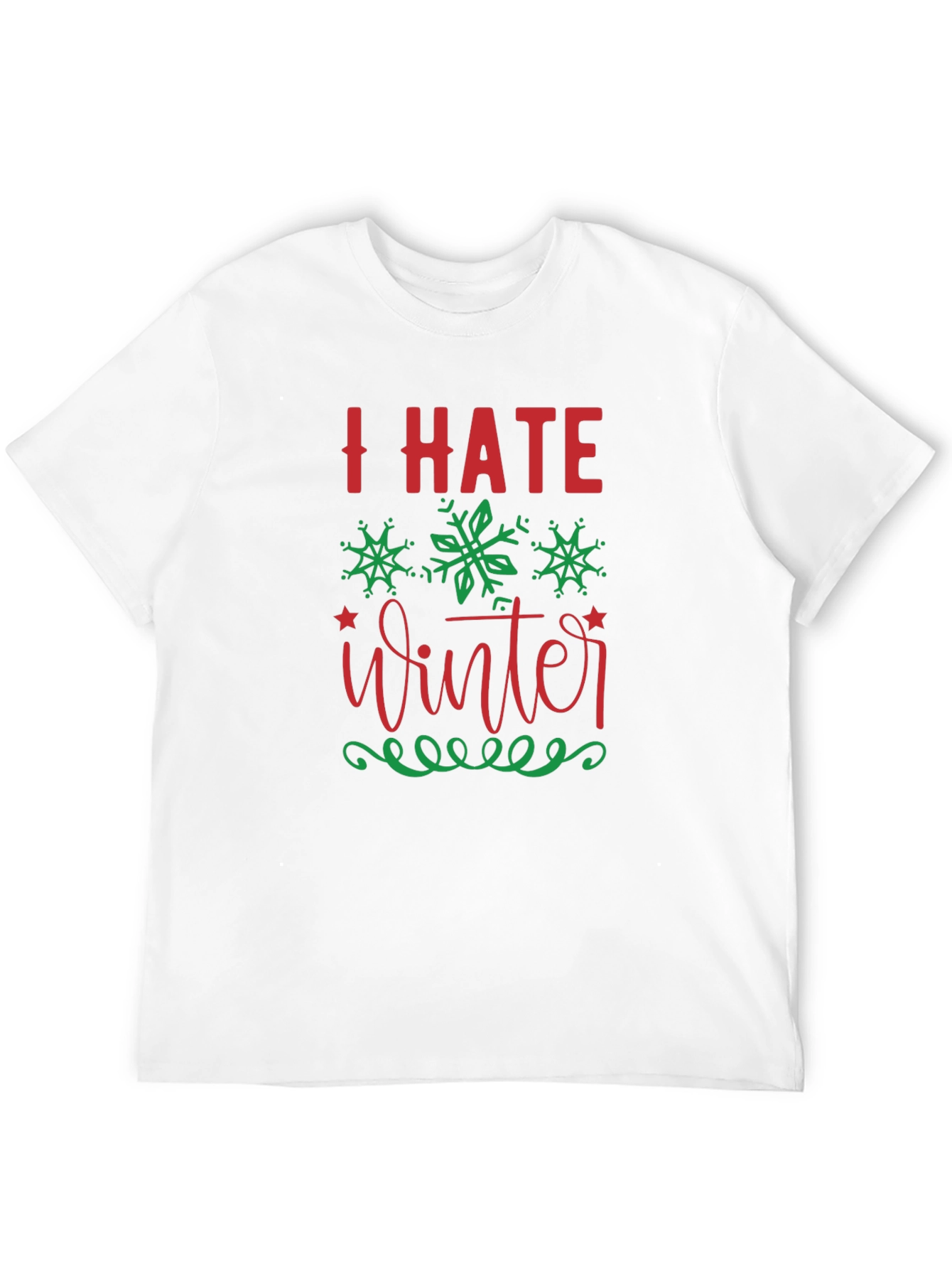 I Hate Winter Graphic Tee - Holiday Season Apparel