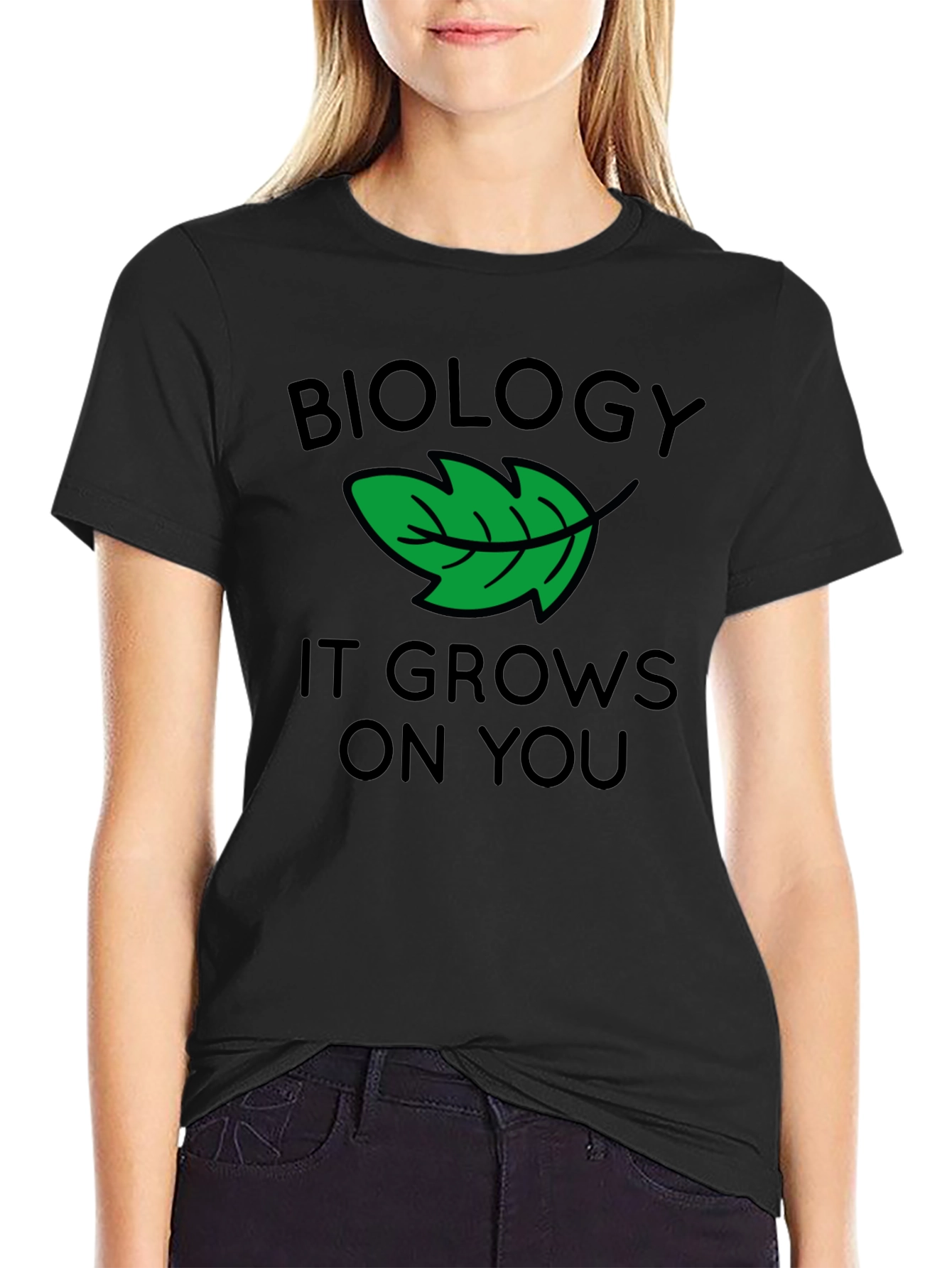 Biology T-Shirt - It Grows On You